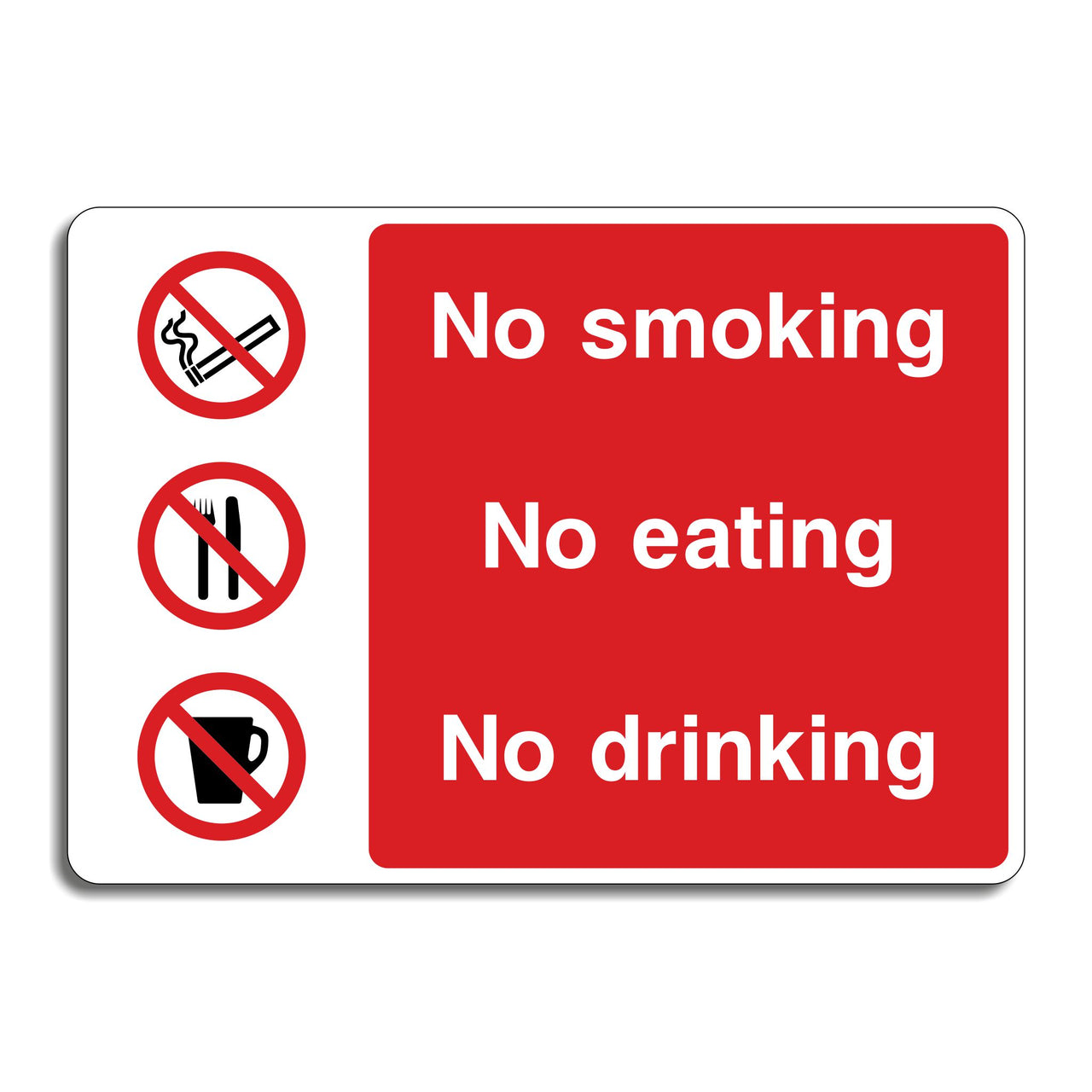 No Smoking No Eating No Drinking Sign