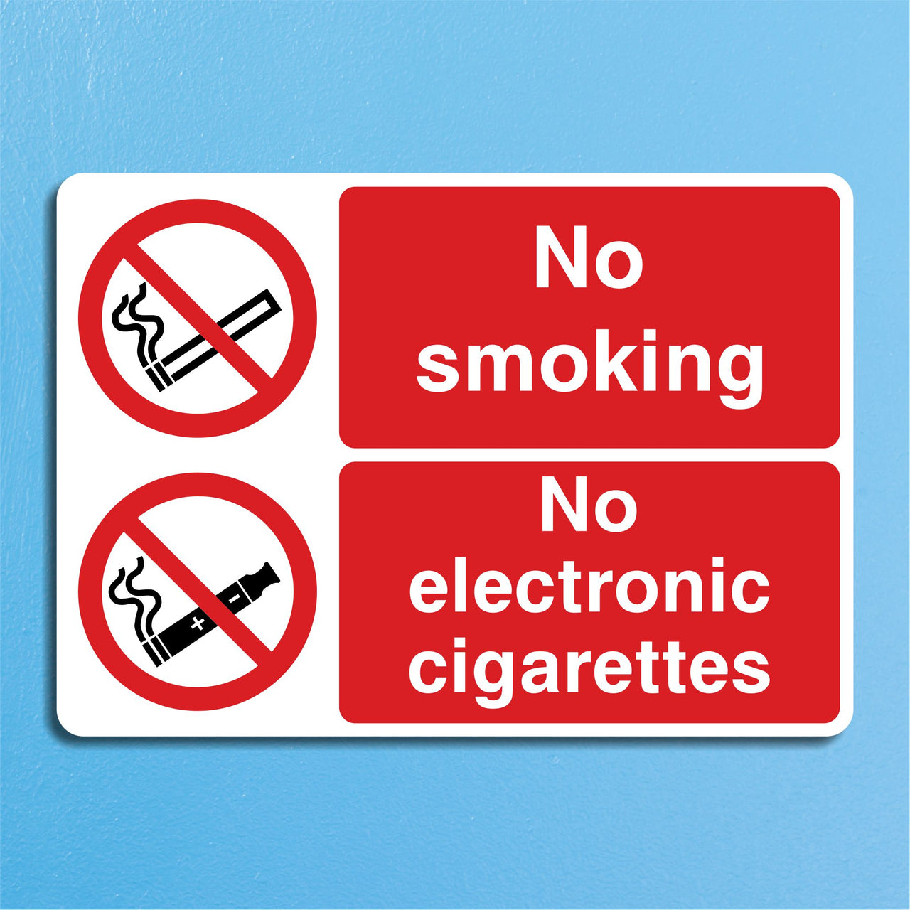 No Smoking No Electronic Cigarettes Sign