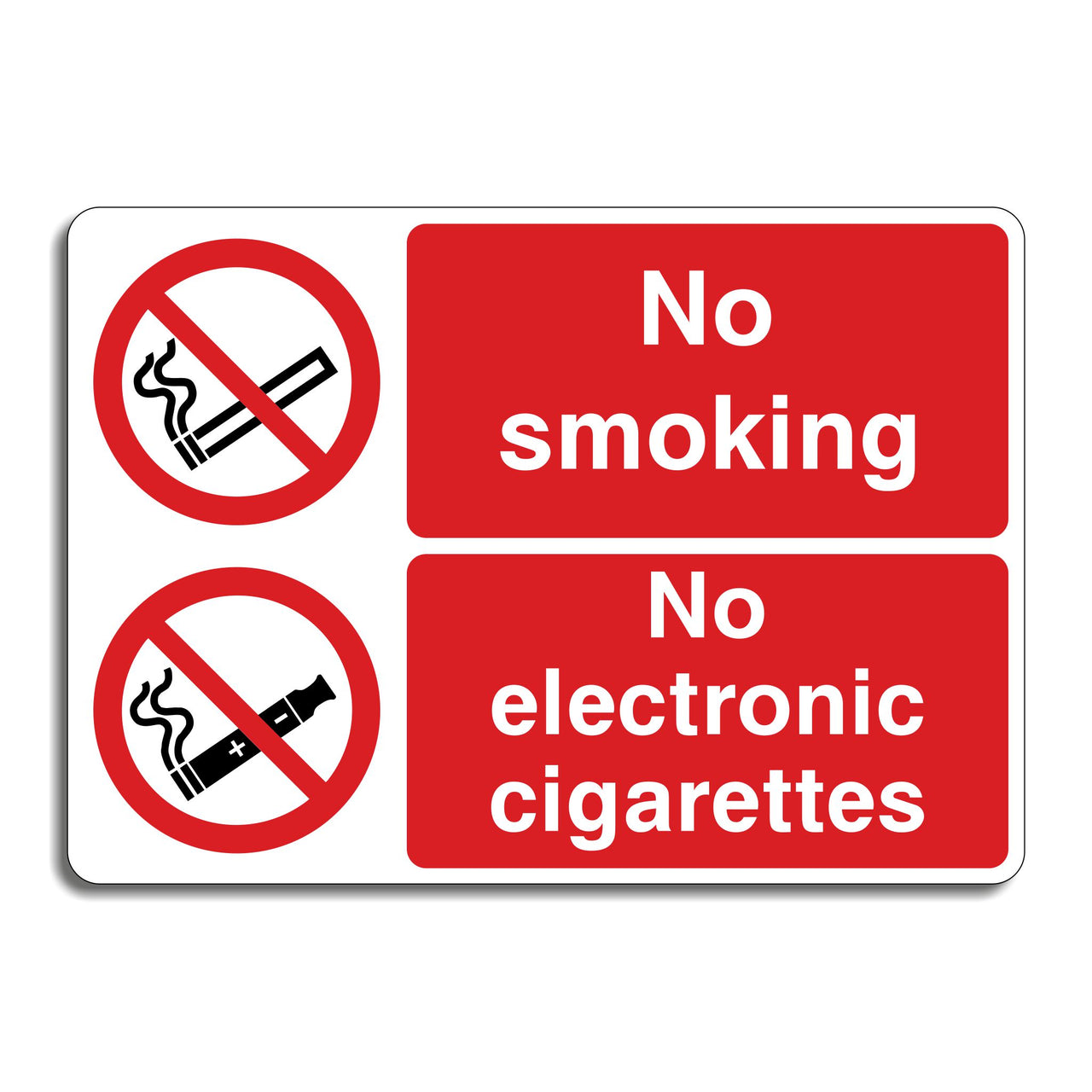 No Smoking No Electronic Cigarettes Sign