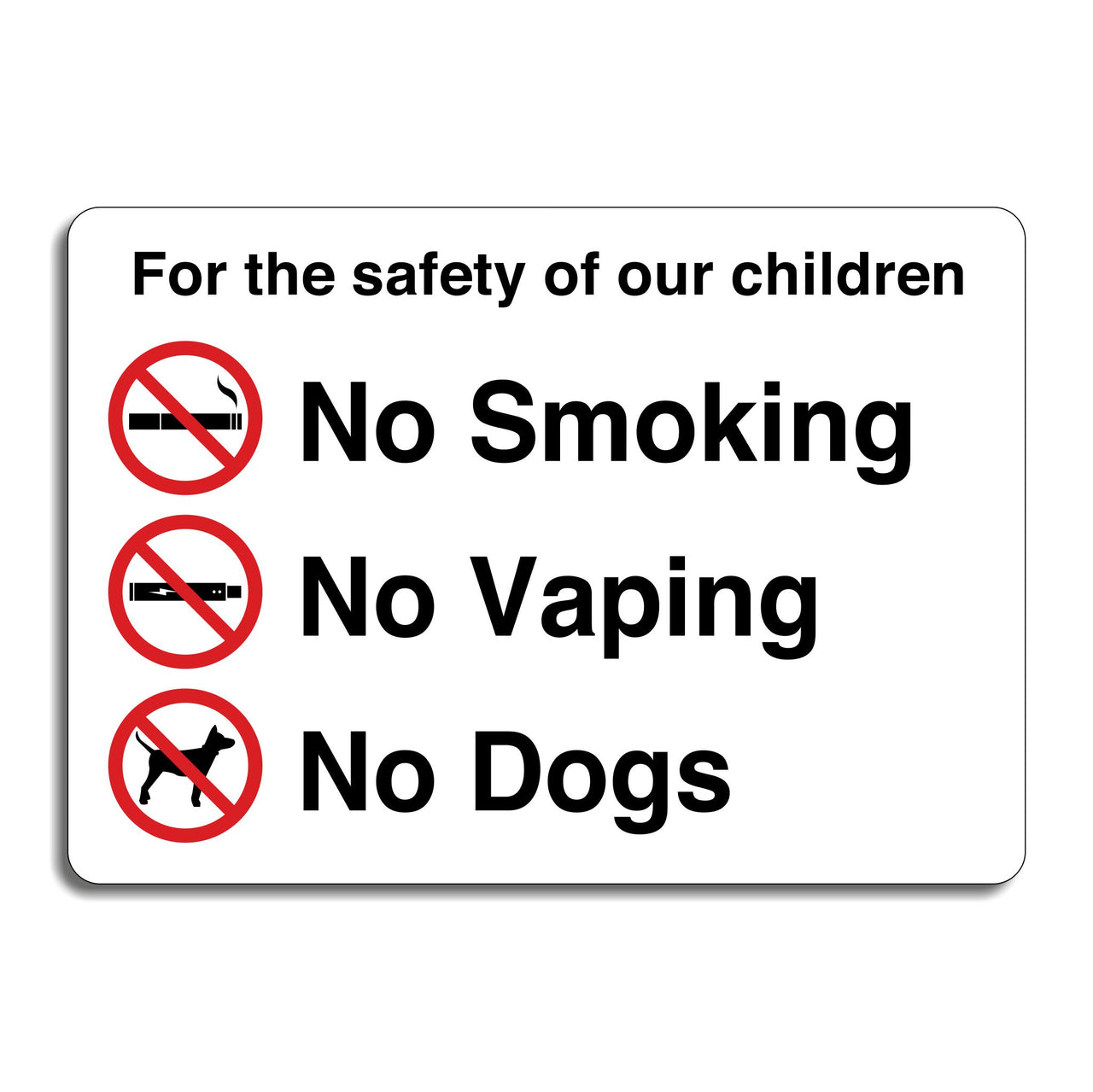 For The Safety Of Our Children No Smoking No Vaping No Dogs Sign