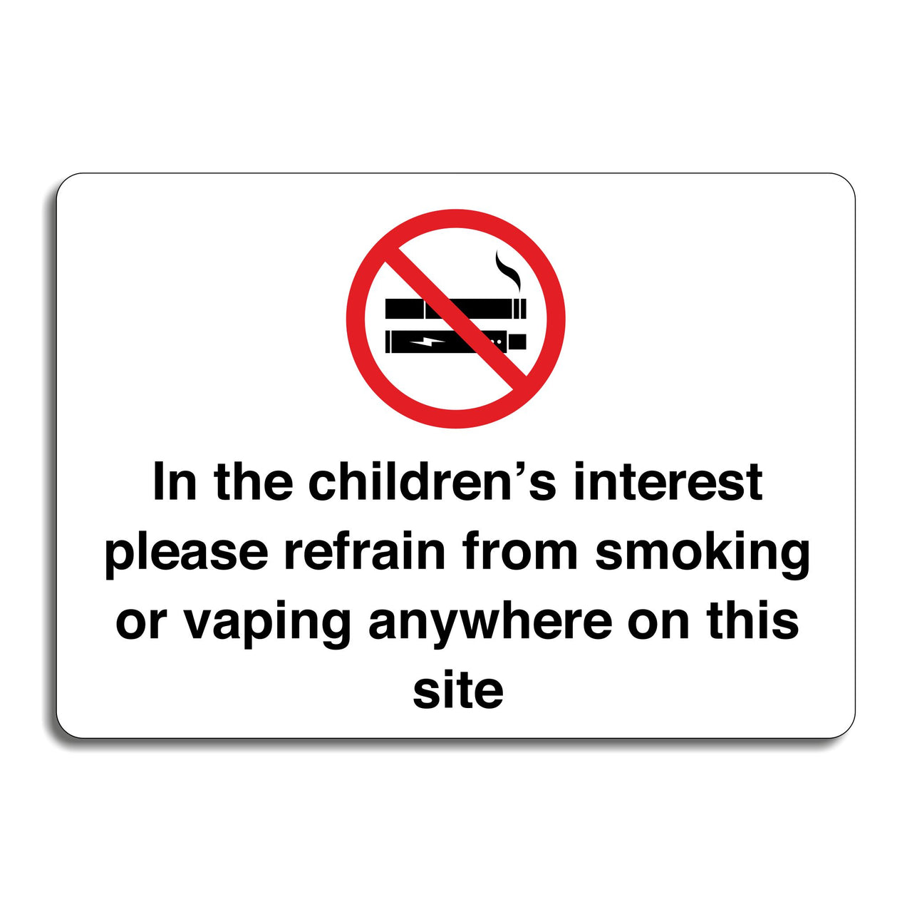 In The Children's Interest Please Refrain From Smoking Or Vaping Anywhere On This Site Sign