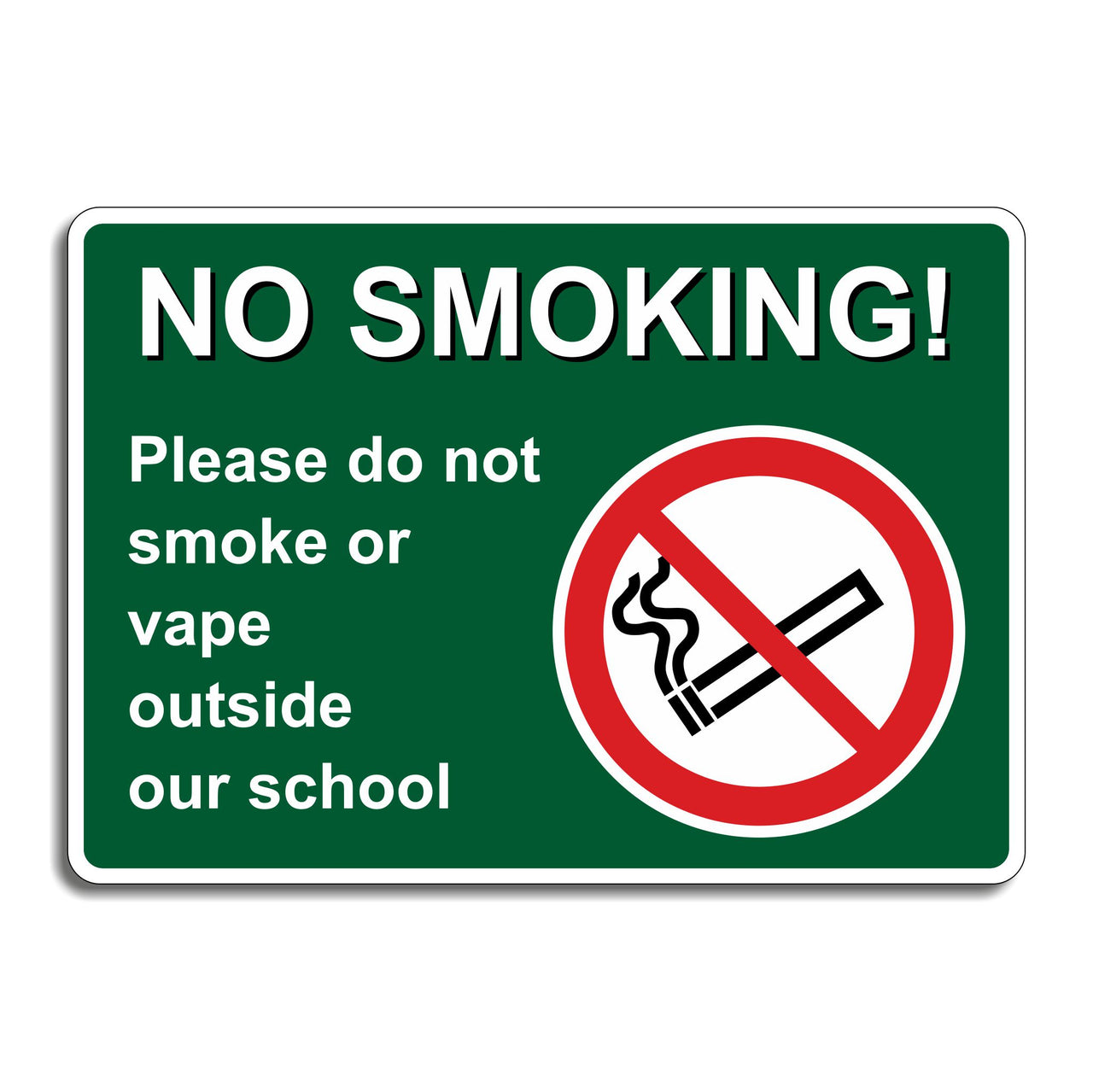 No Smoking Please Do Not Smoke Or Vape Outside Our School Sign