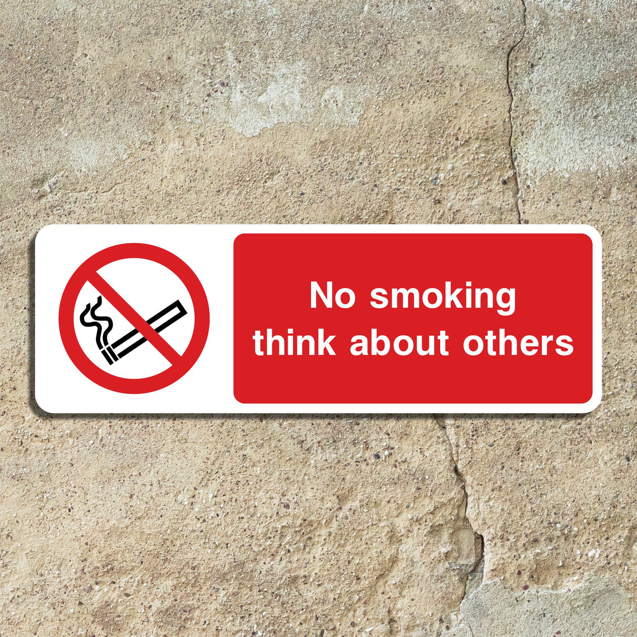 No Smoking Think About Others Sign