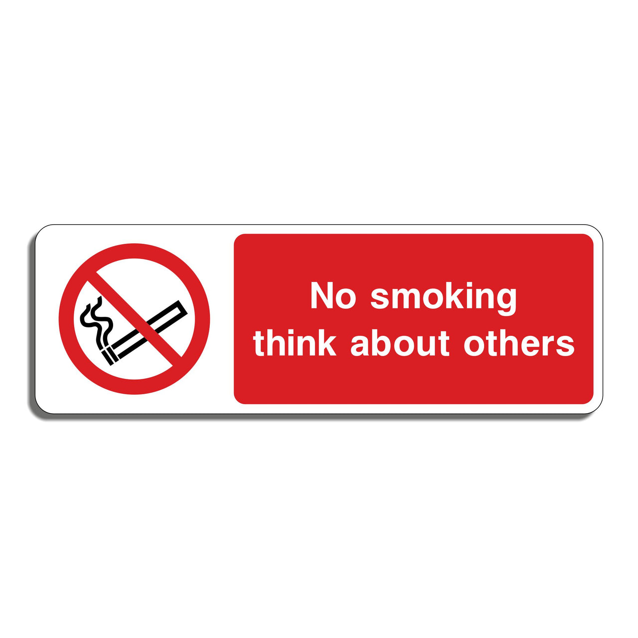No Smoking Think About Others Sign