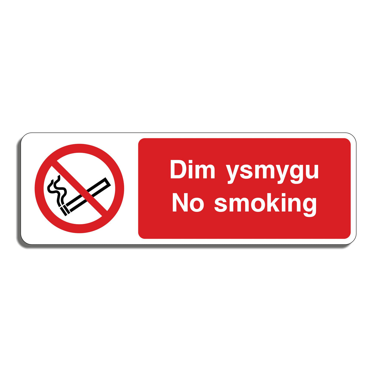 Dim Ysmygu No Smoking Sign