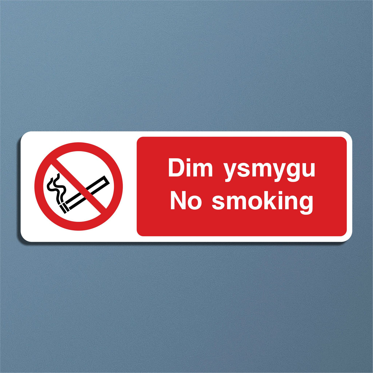 Dim Ysmygu No Smoking Sign