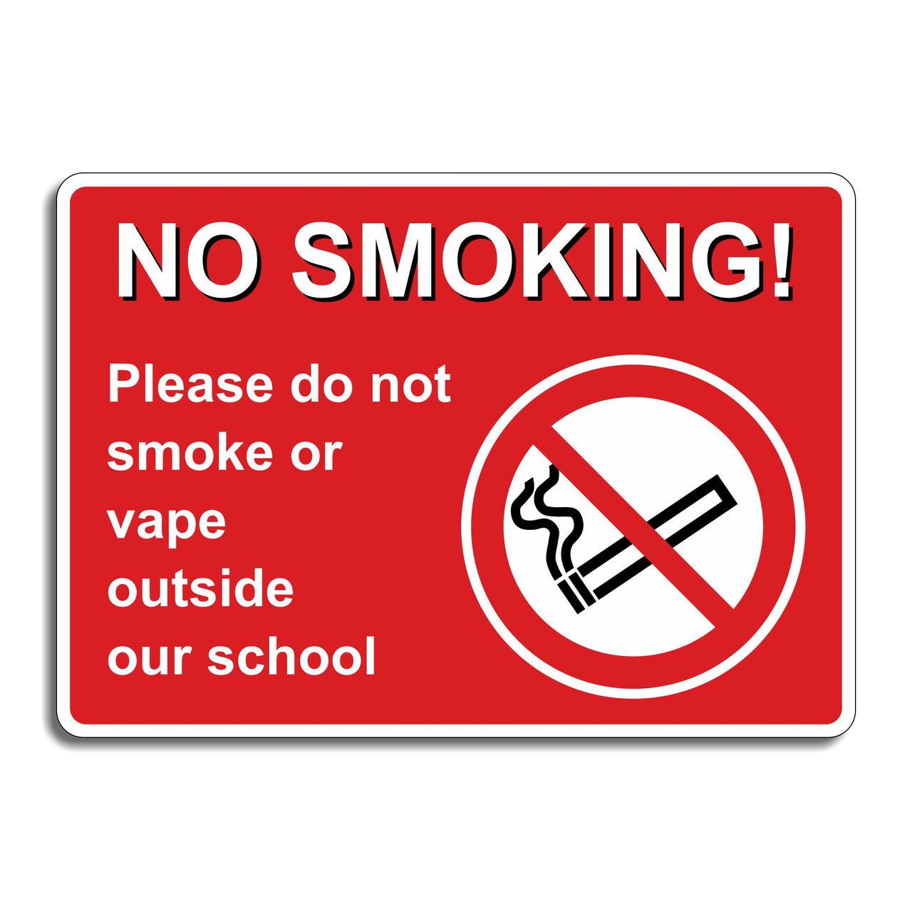 No Smoking Please Do Not Smoke Or Vape Outside Our School Sign