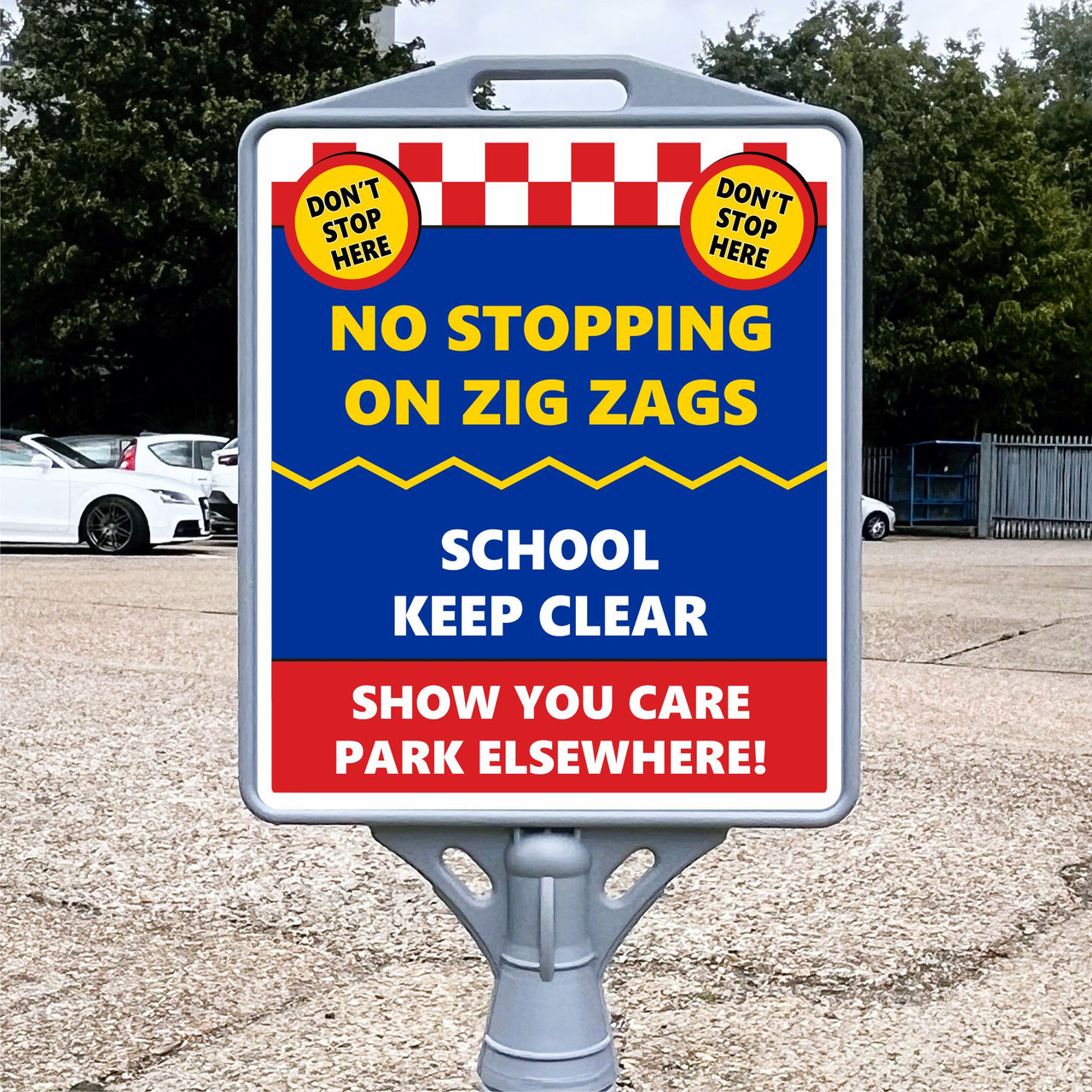 No Stopping on Zig Zags School Keep Clear Freestanding School Sign