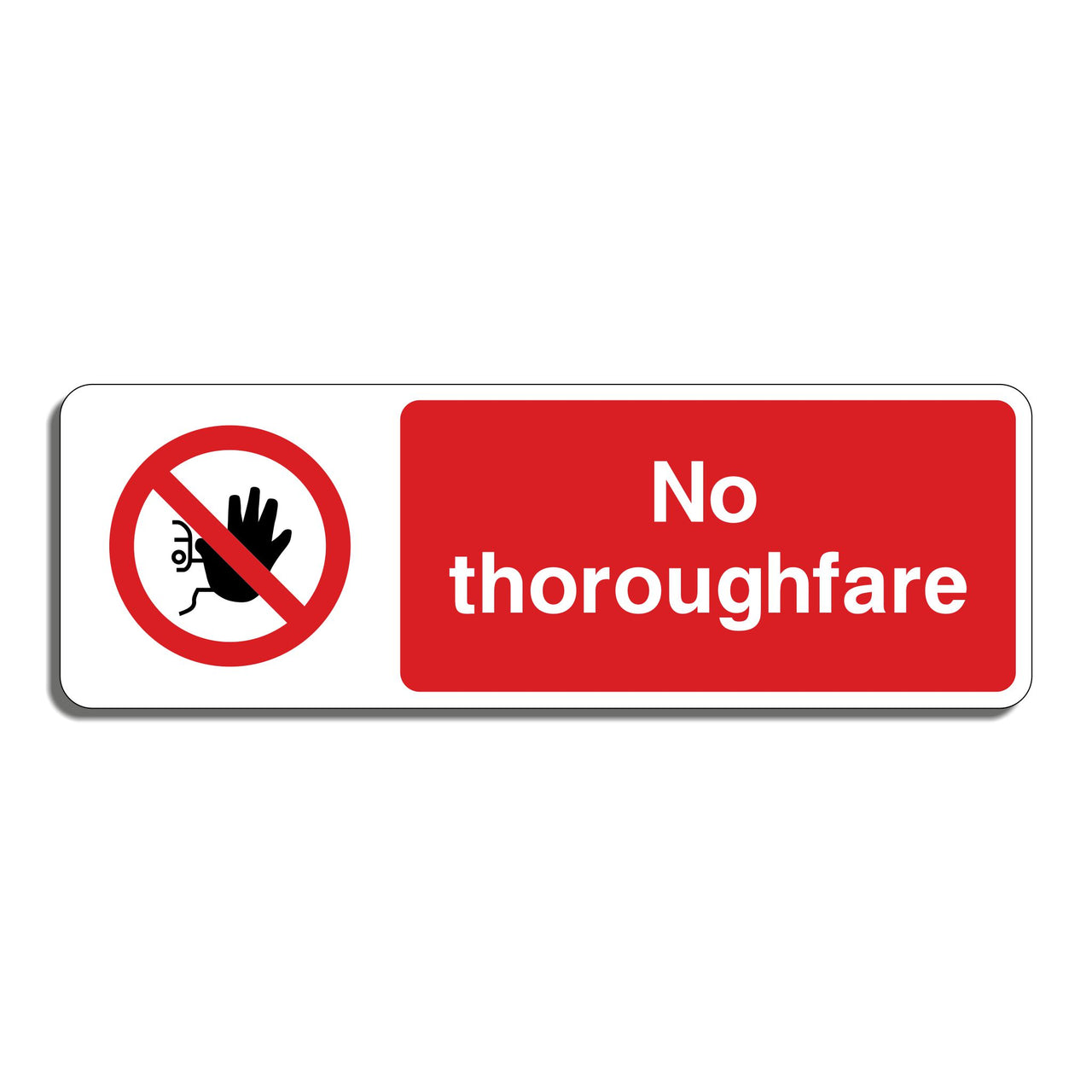 No Thoroughfare Sign