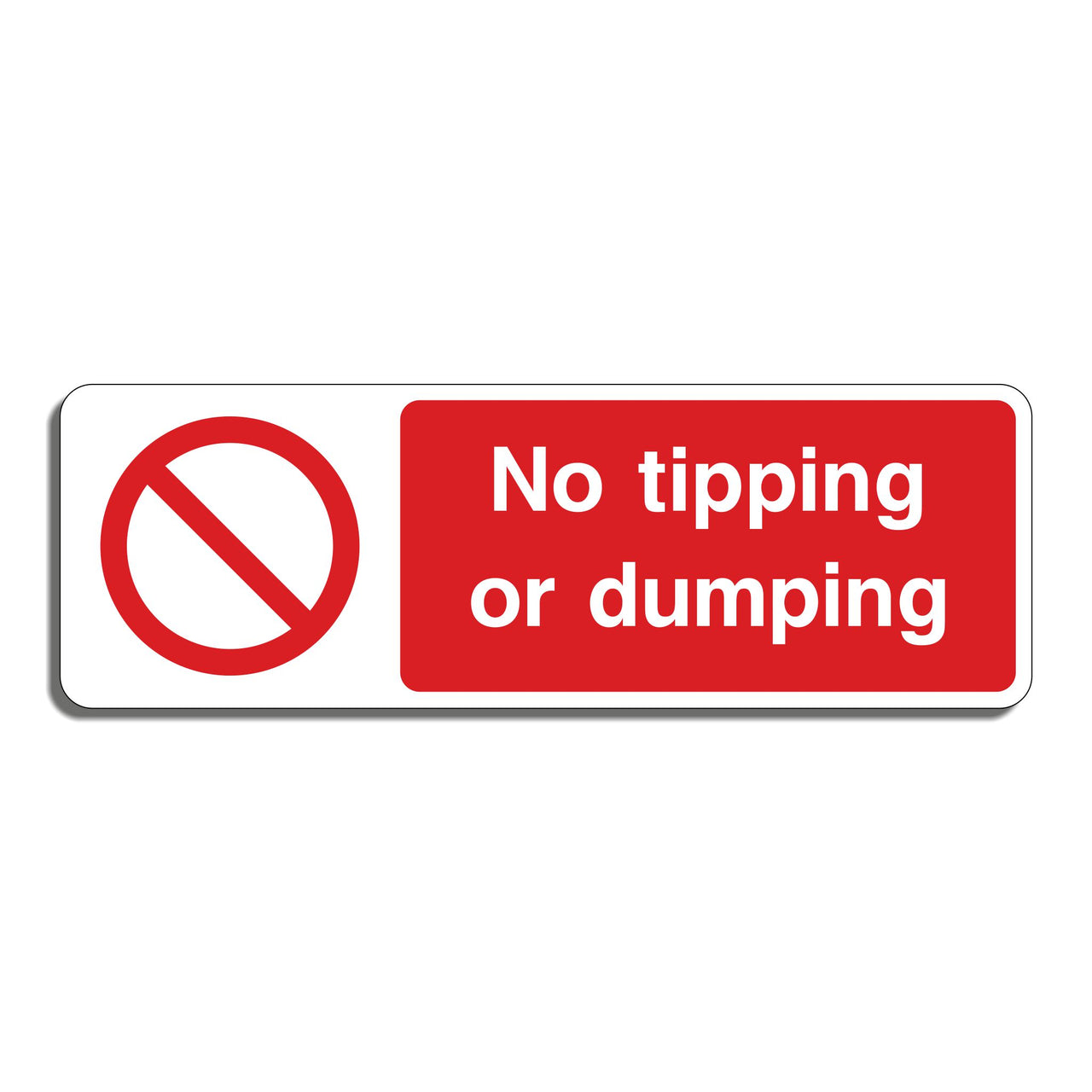 No Tipping or Dumping Sign