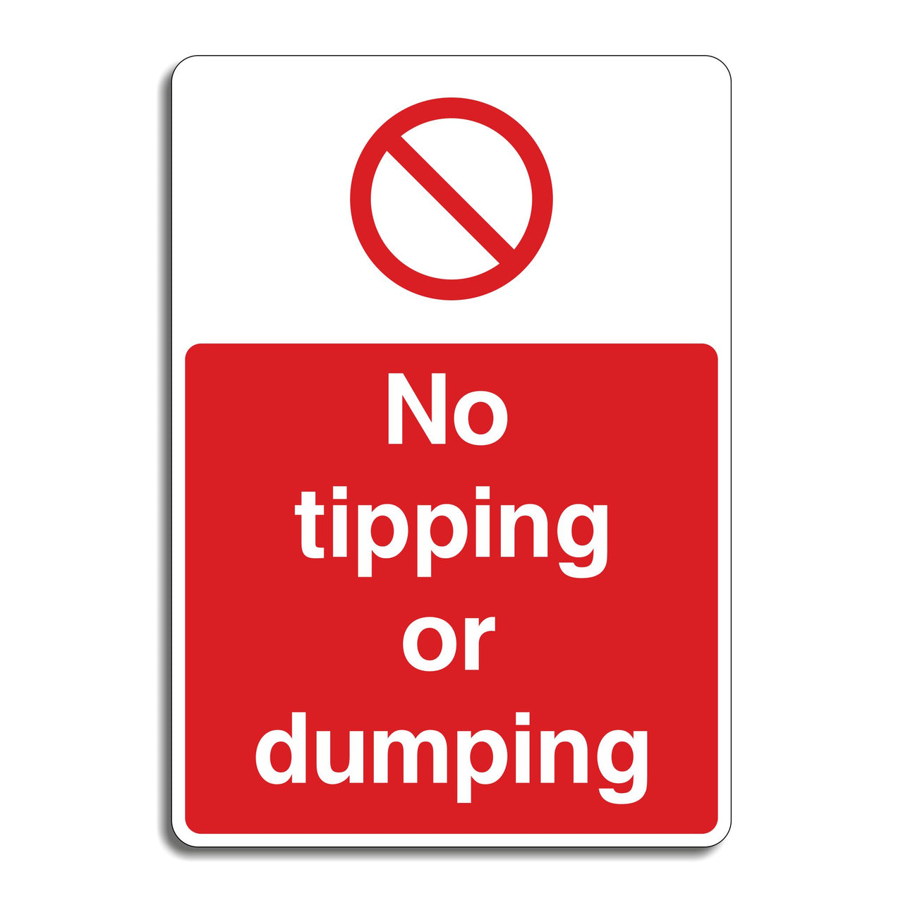 No Tipping Or Dumping Sign