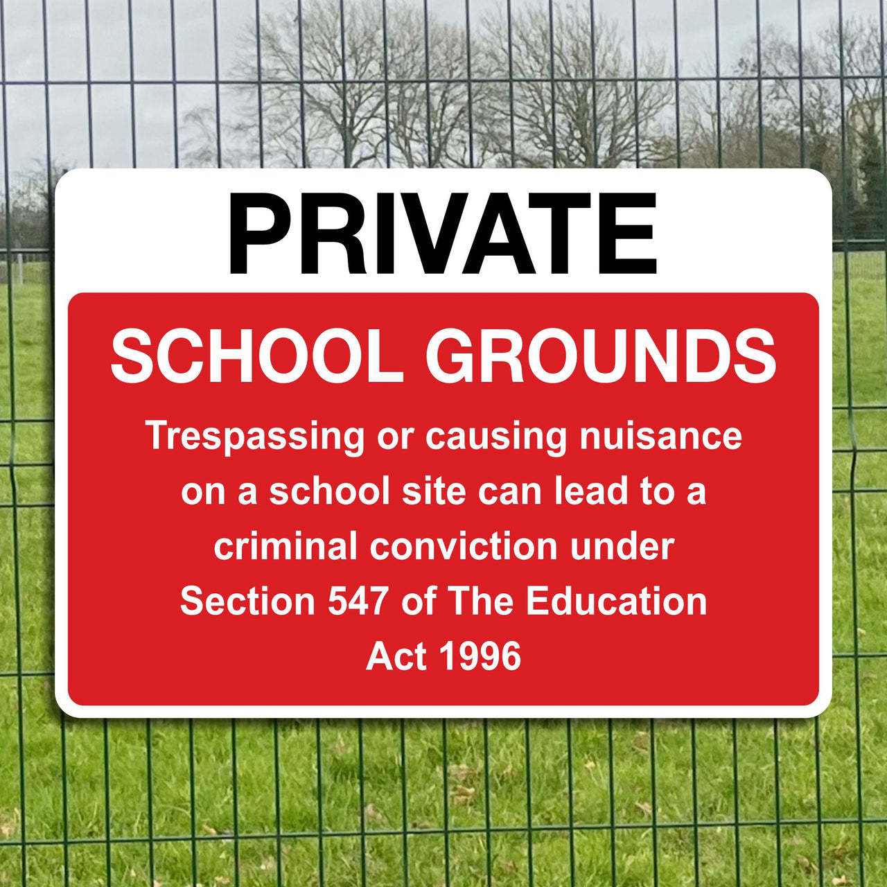 Private School Grounds Trespassing Or Causing Nuisance On A School Site Can Lead To Criminal Conviction Sign