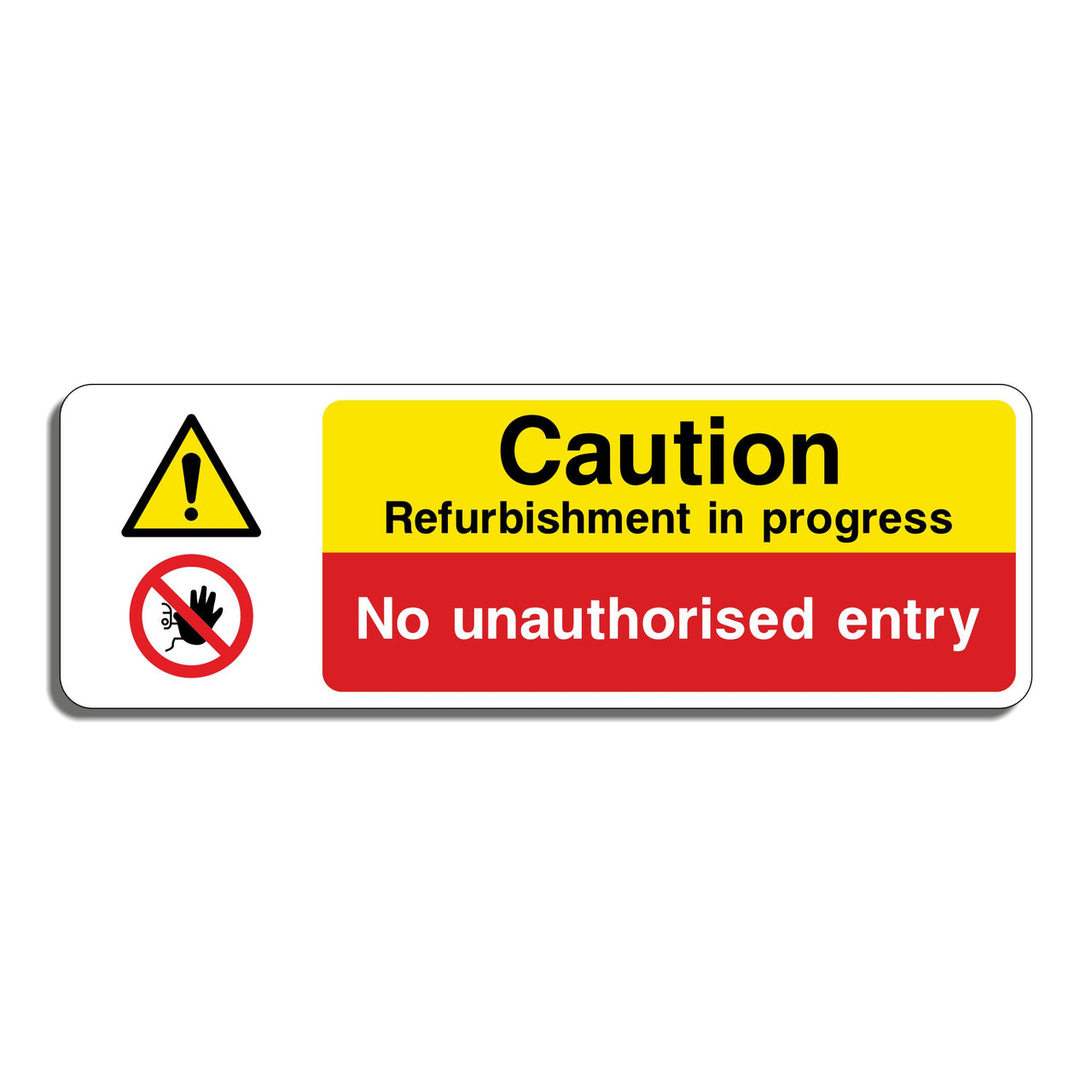 Caution Refurbishment in Progress Hazard Sign