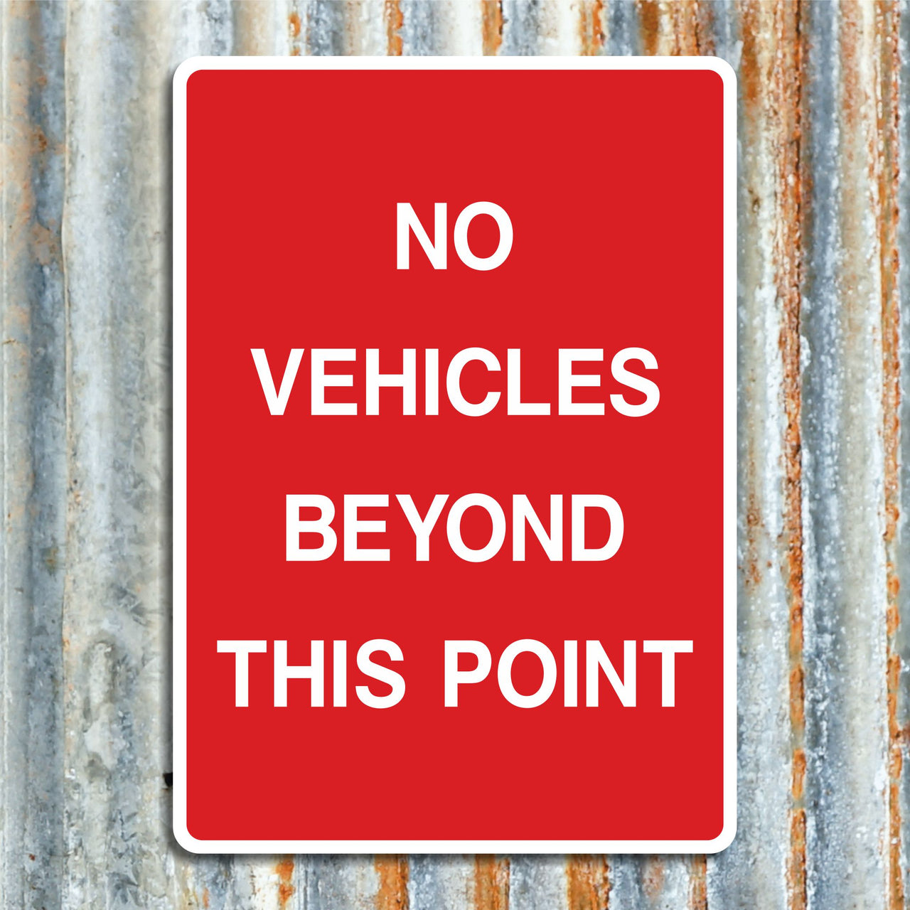 No Vehicles Beyond This Point Sign