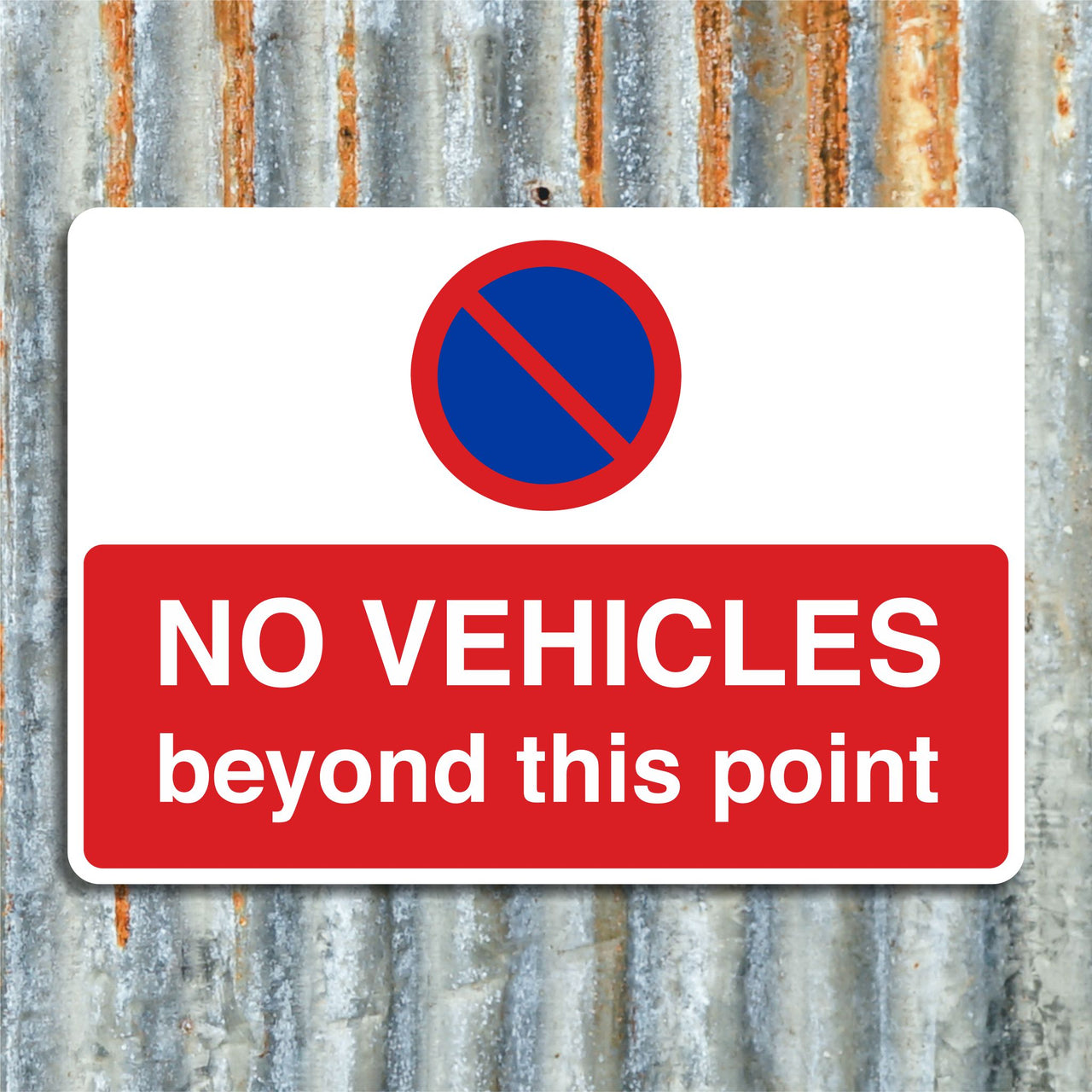 No Vehicles Beyond This Point Sign