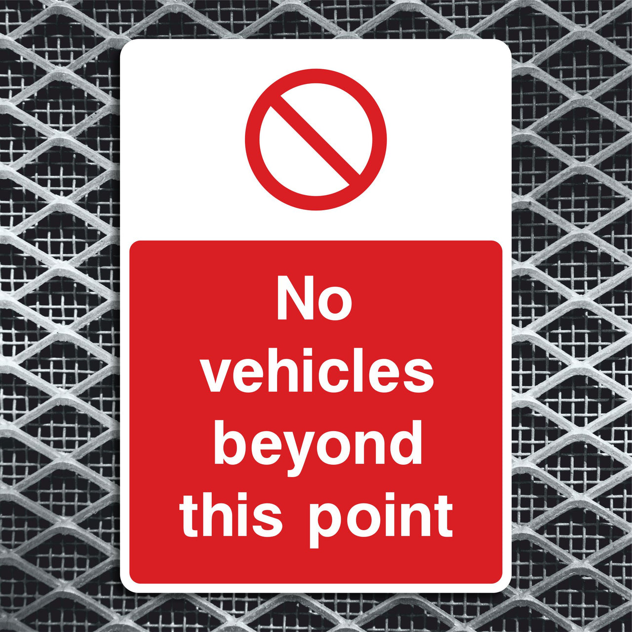 No Vehicles Beyond This Point Sign