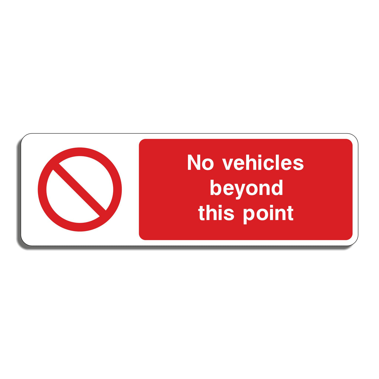 No Vehicles Beyond This Point Sign