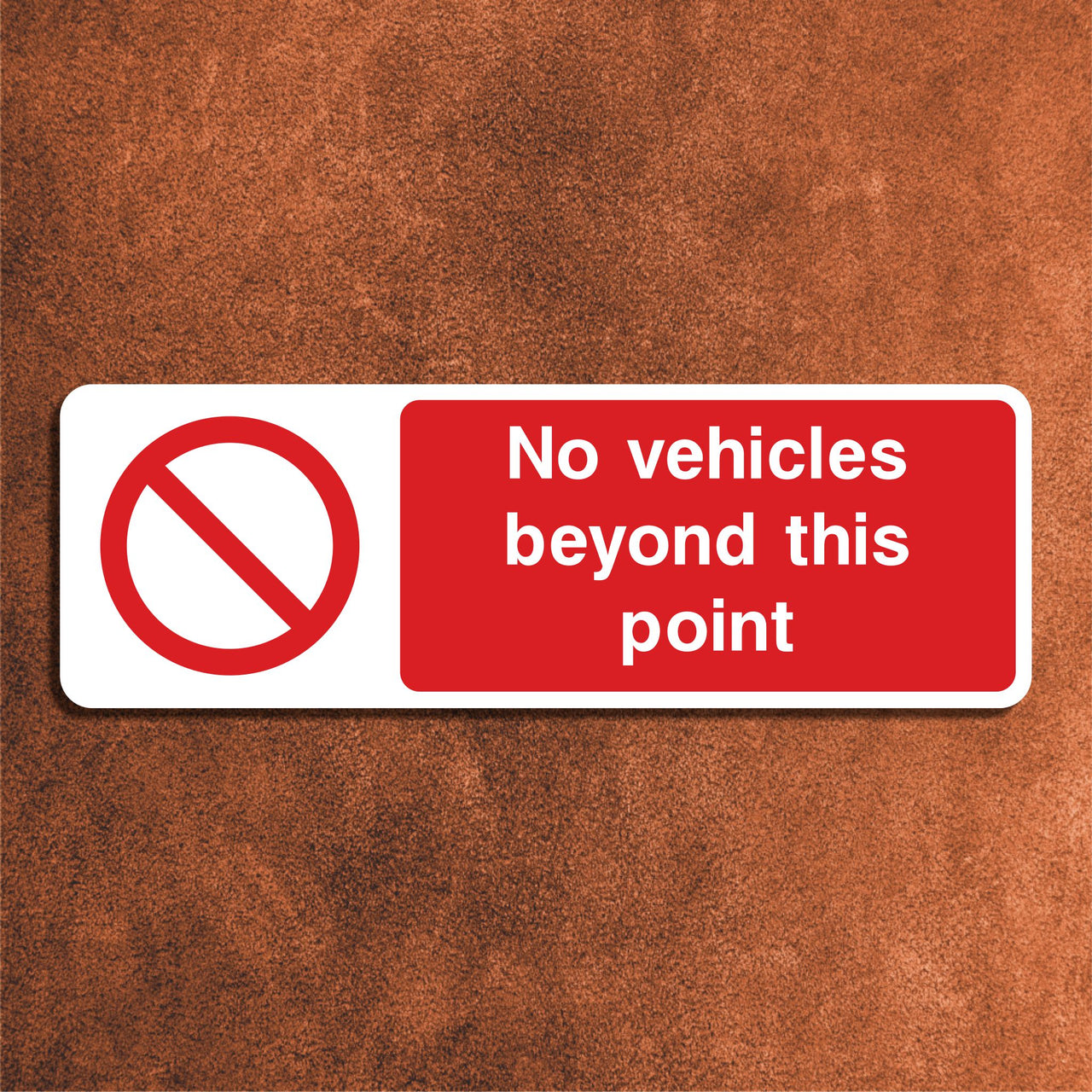 No Vehicles Beyond This Point Sign