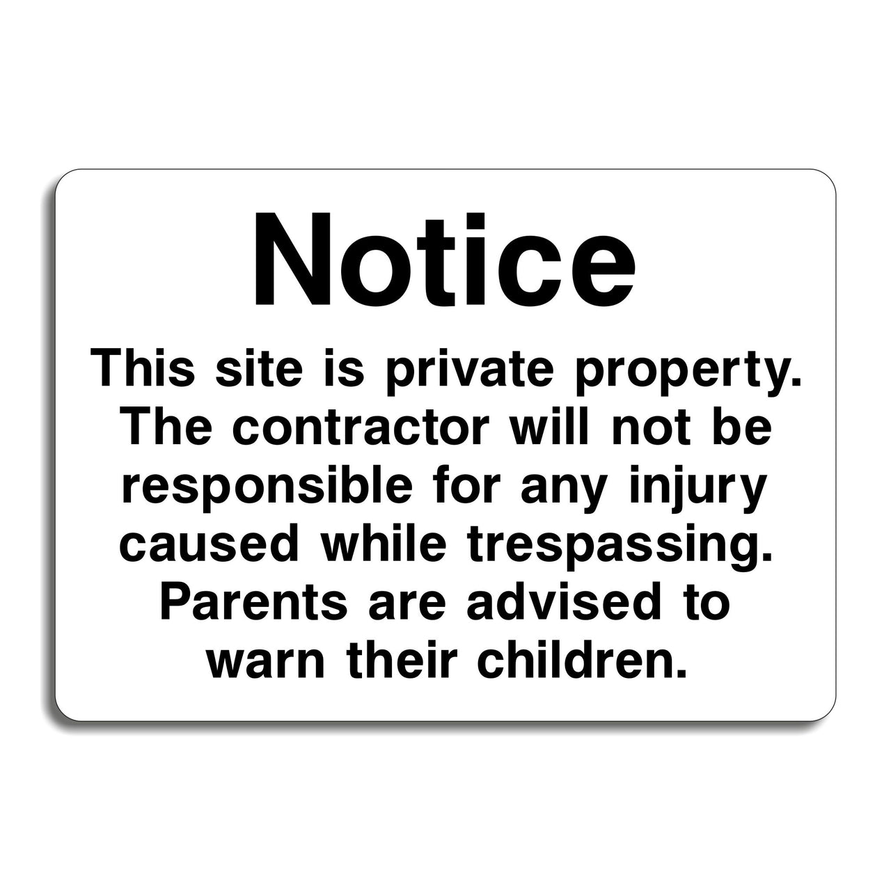 Notice This Site is Private Property Sign