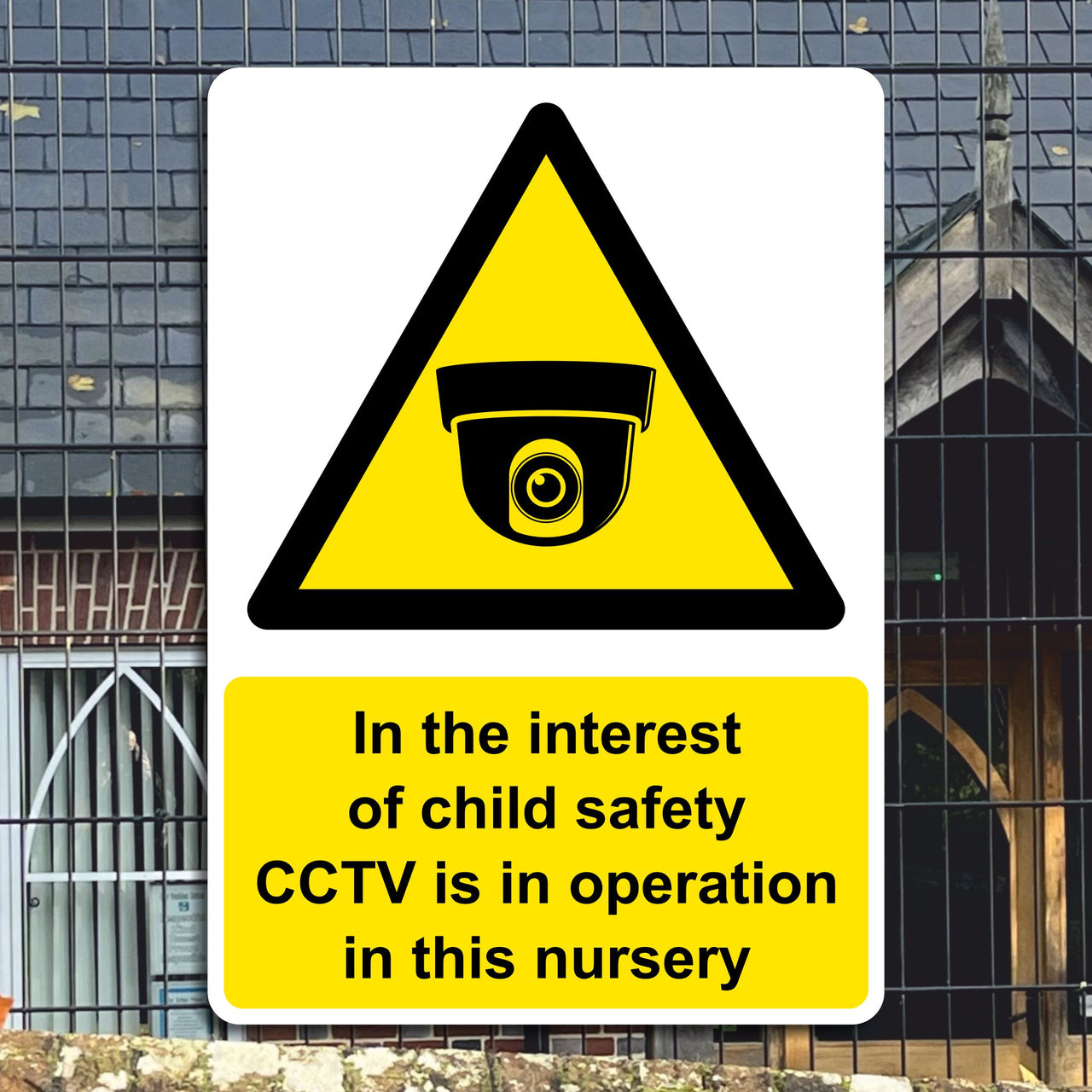 In The Interest Of Child Safety CCTV Is In Operation In This Nursery Sign