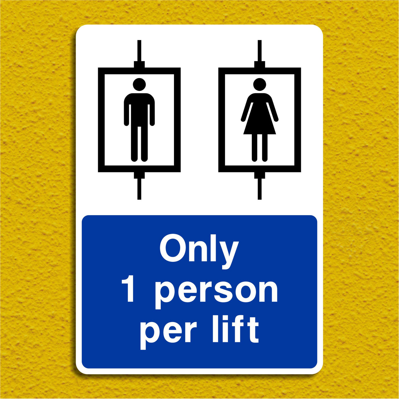 Only 1 Person Per Lift Sign