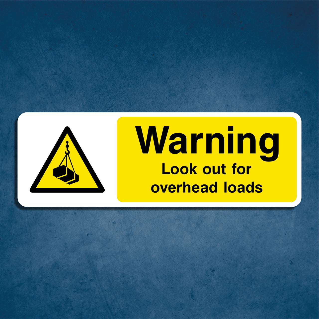 Warning Look Out for Overhead Loads Sign