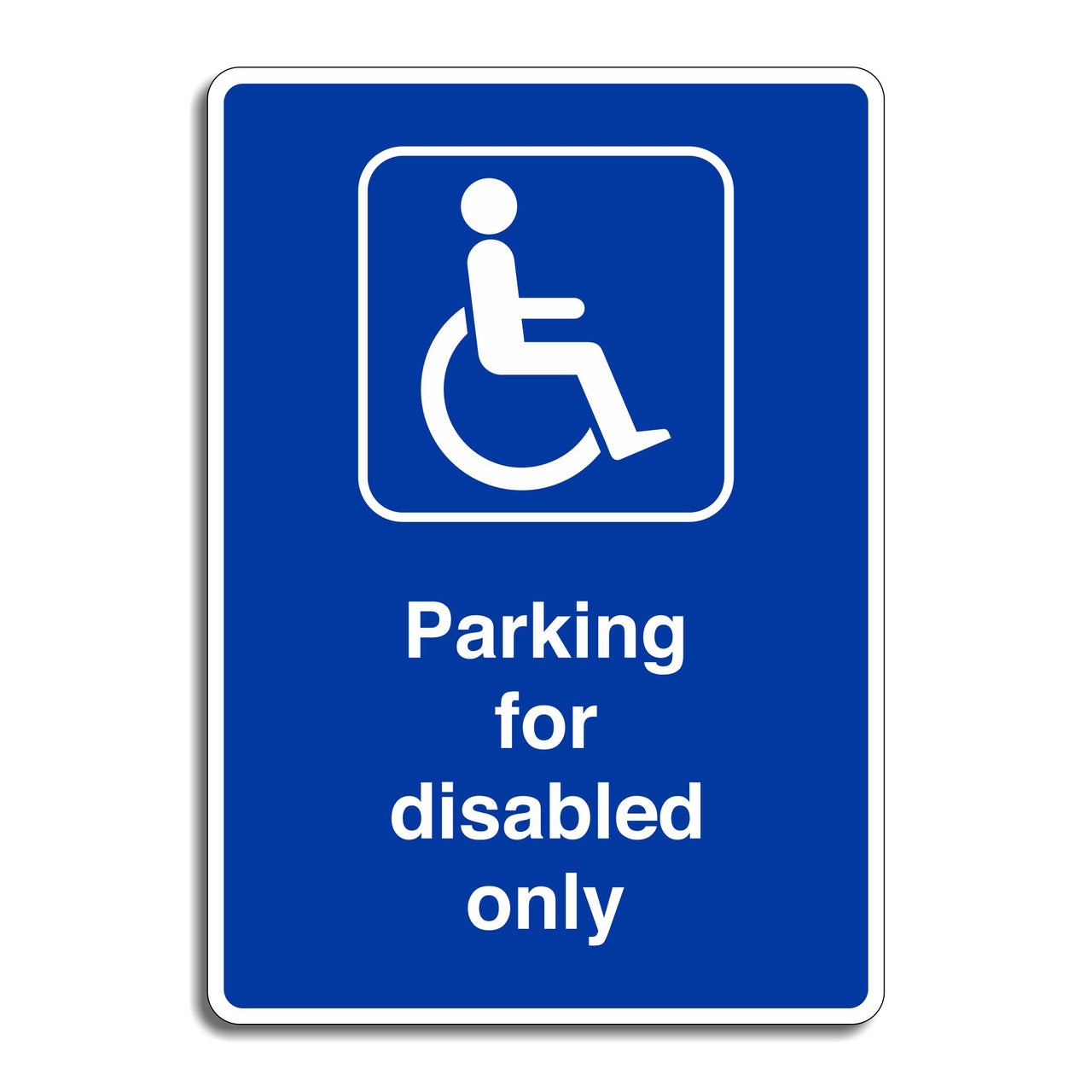 Parking for Disabled Only Sign