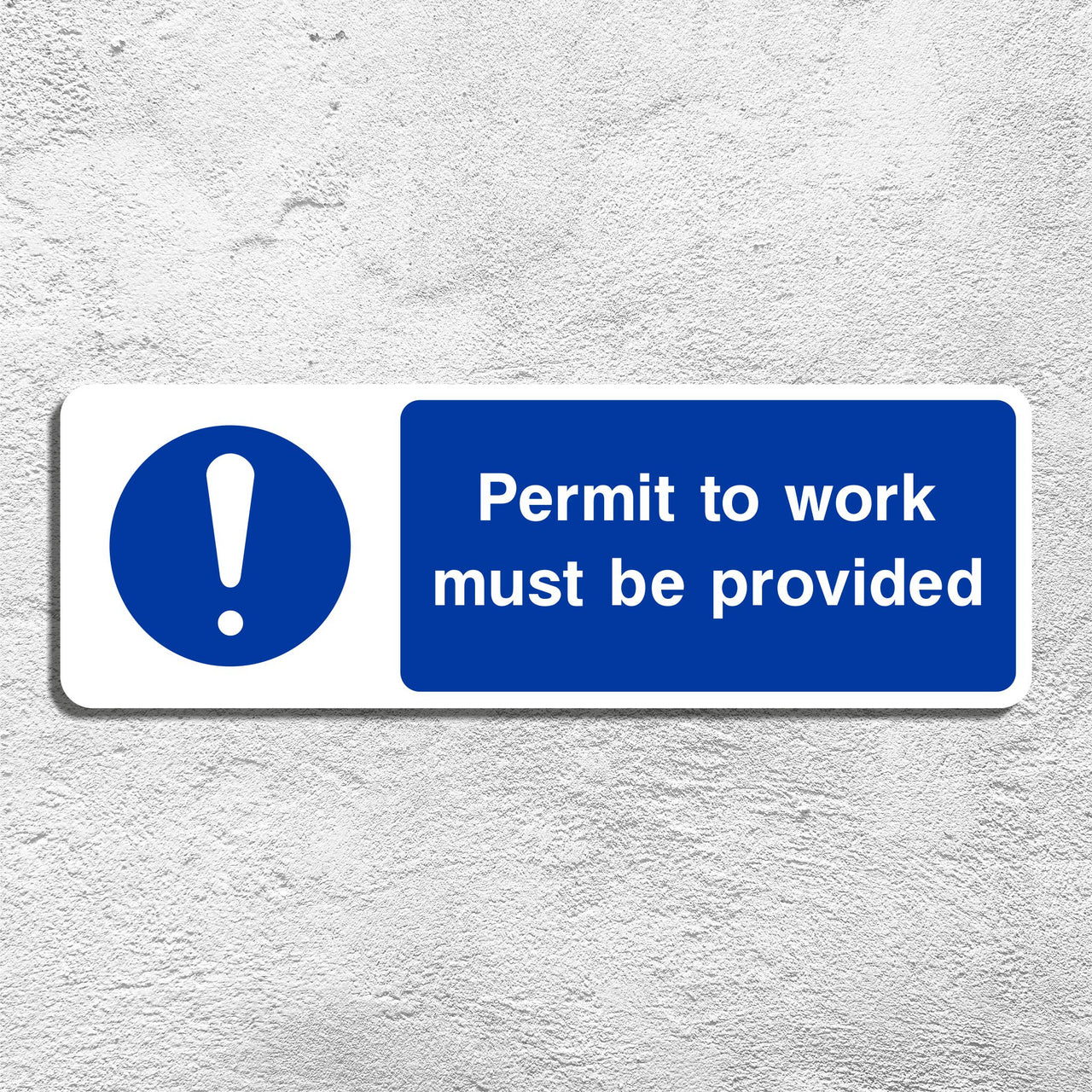 Permit To Work Must Be Provided Sign
