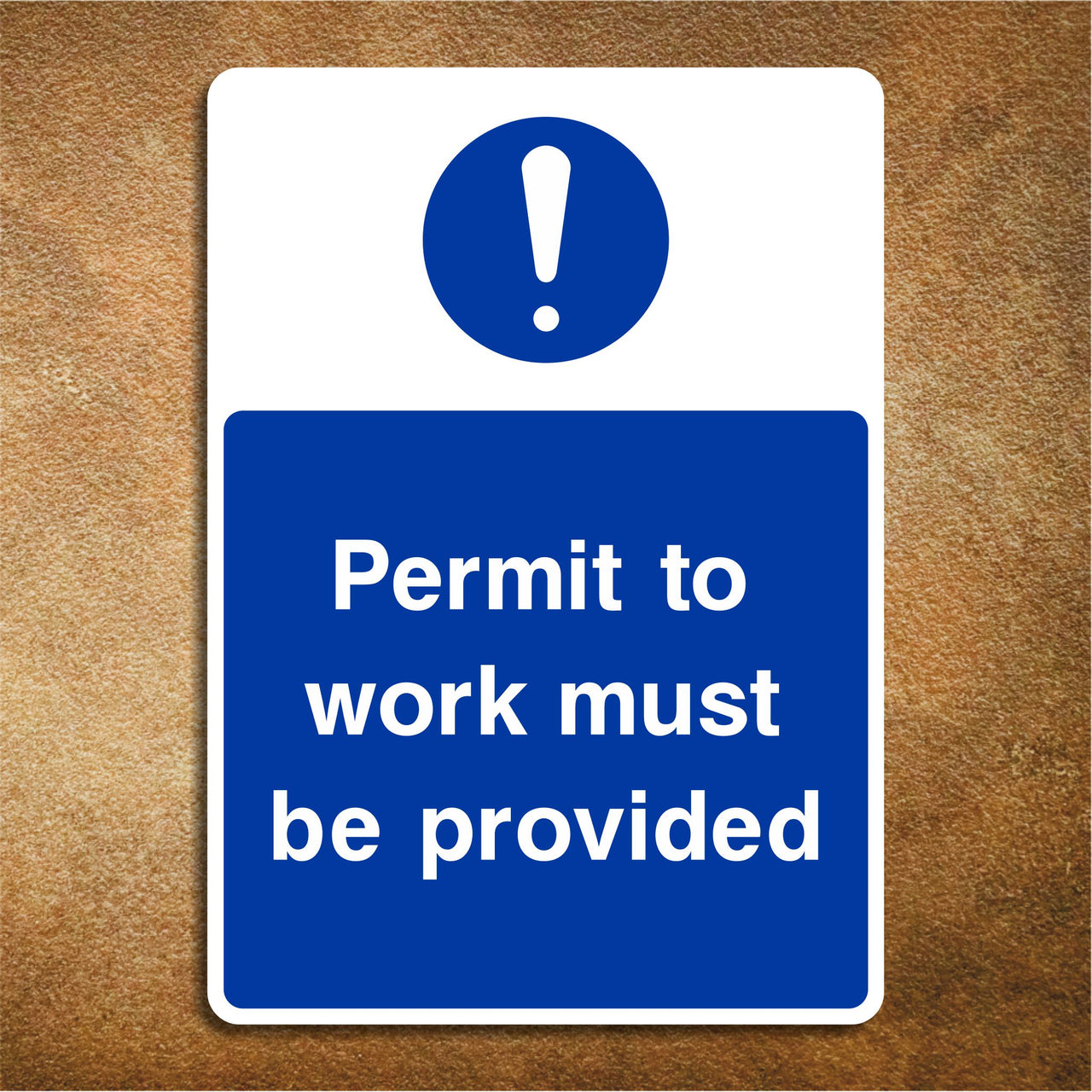 Permit to Work Must Be Provided Sign