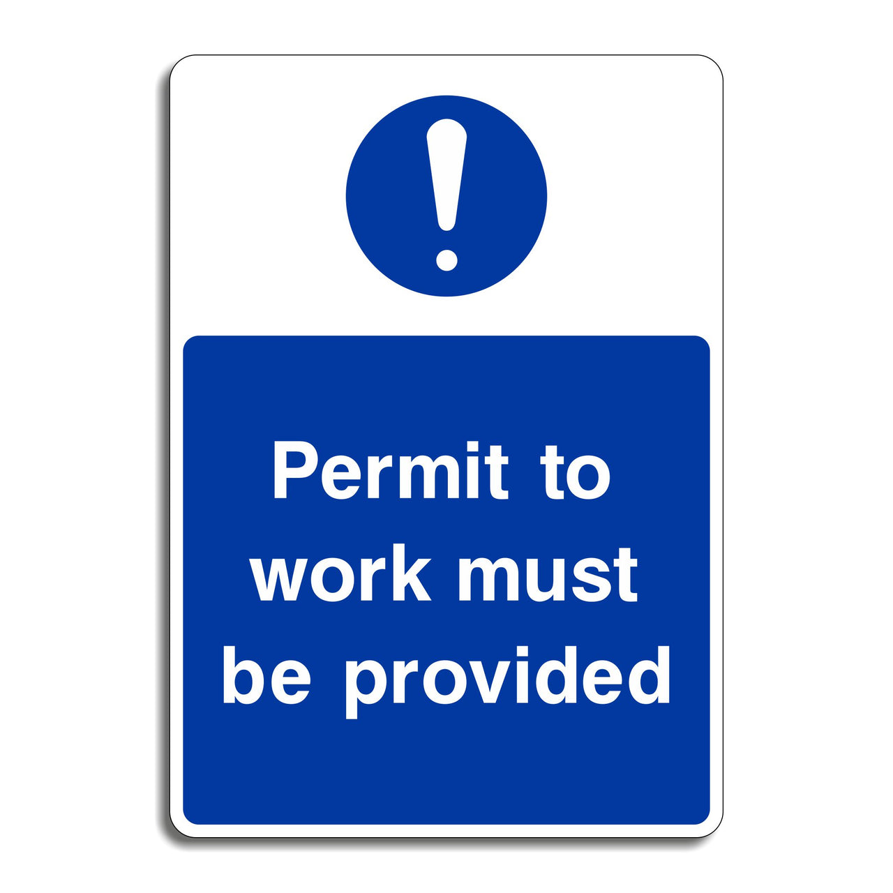 Permit to Work Must Be Provided Sign