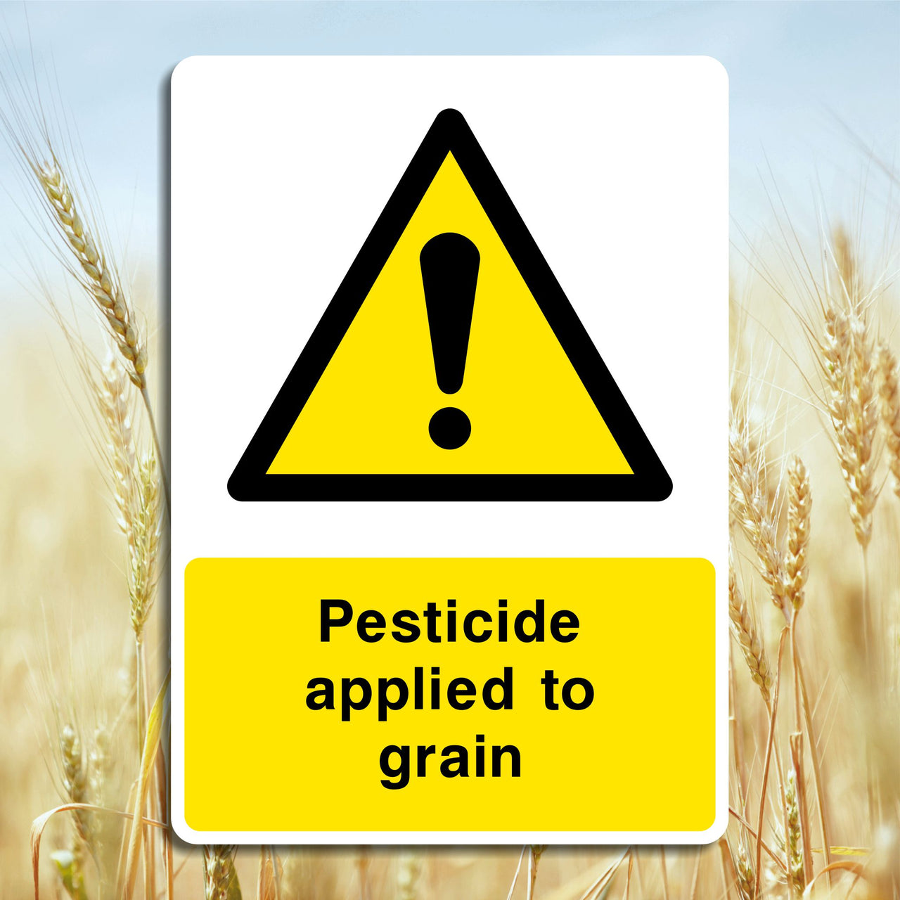 Pesticide Applied to Grain Sign