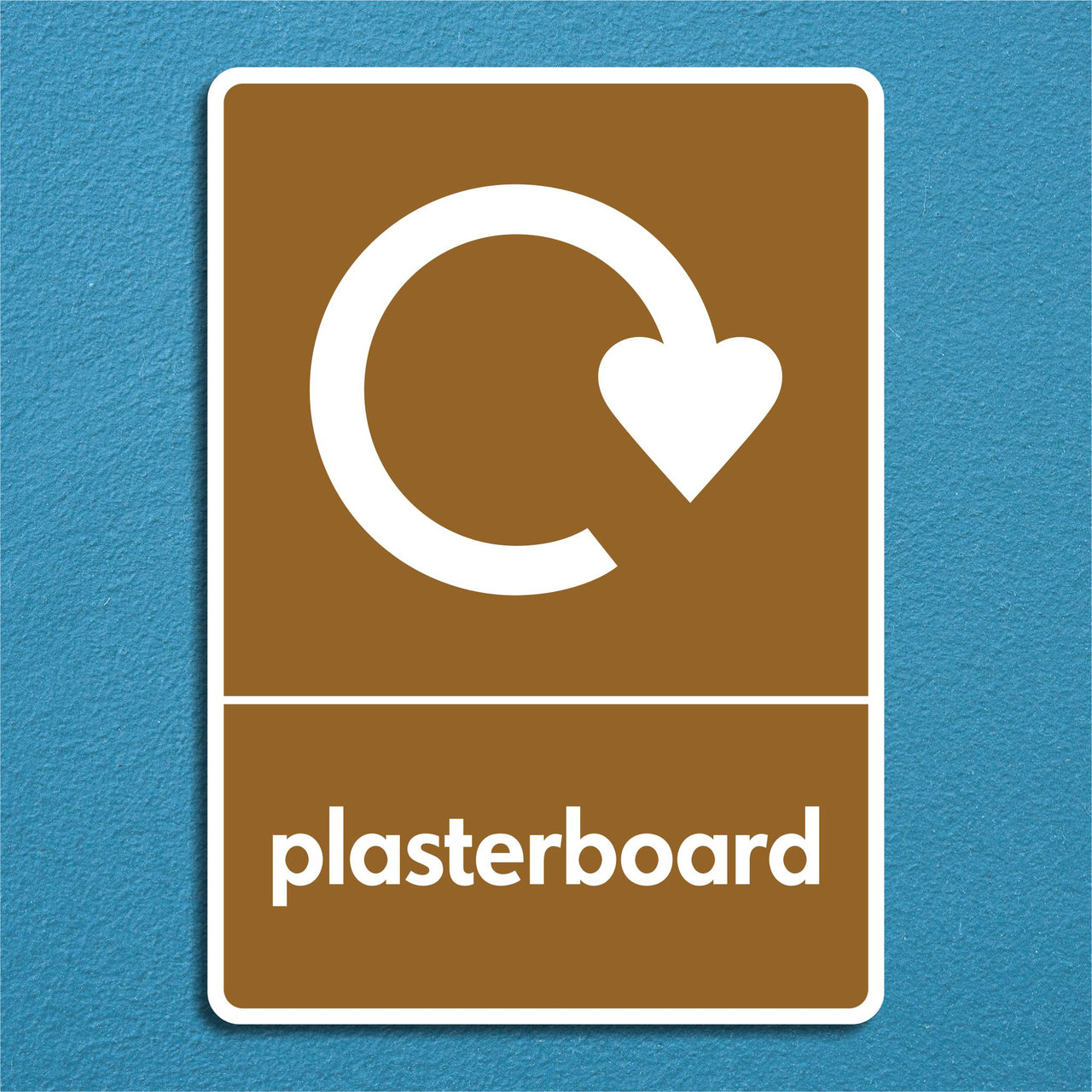 Plasterboard Recycling Sign