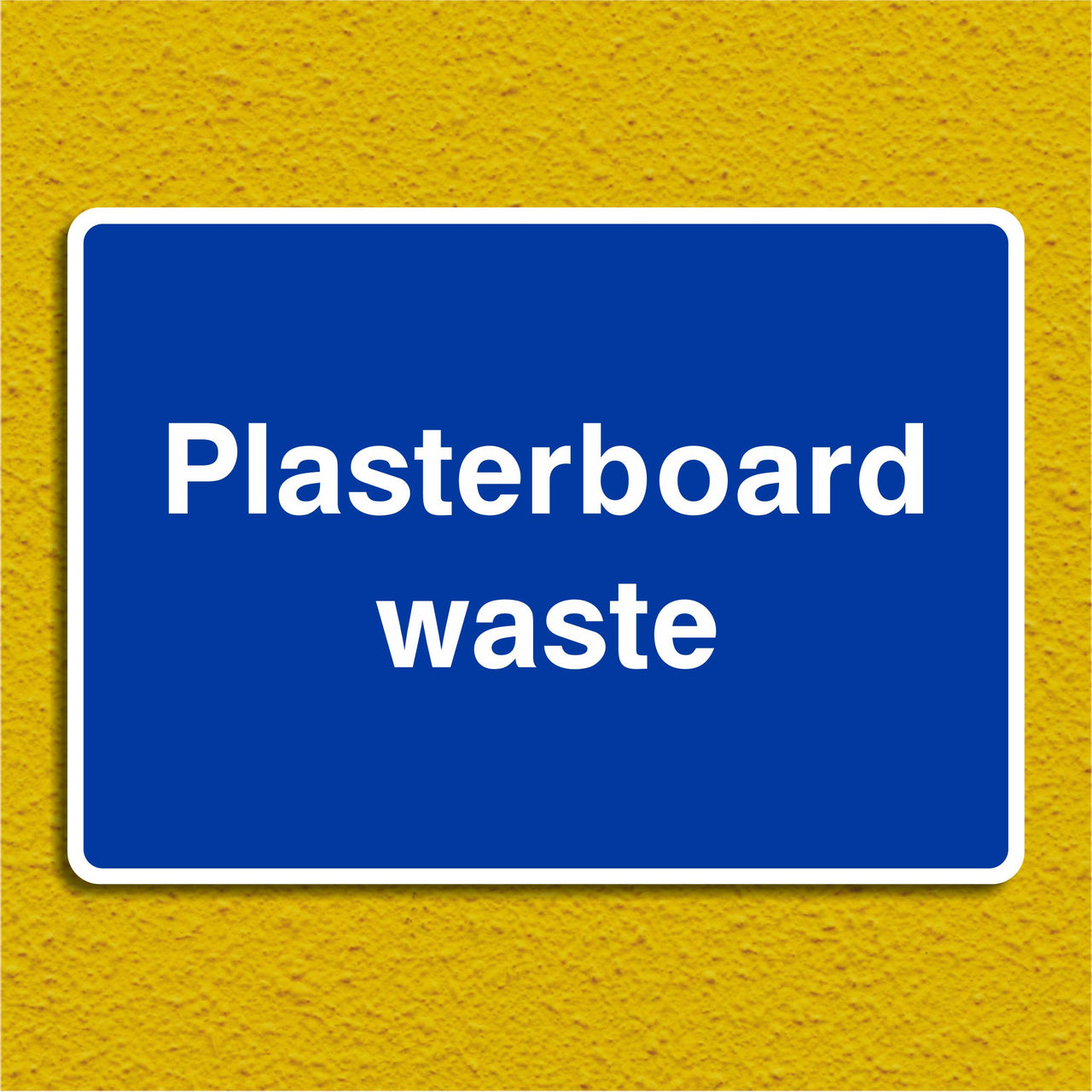 Plasterboard Waste Sign