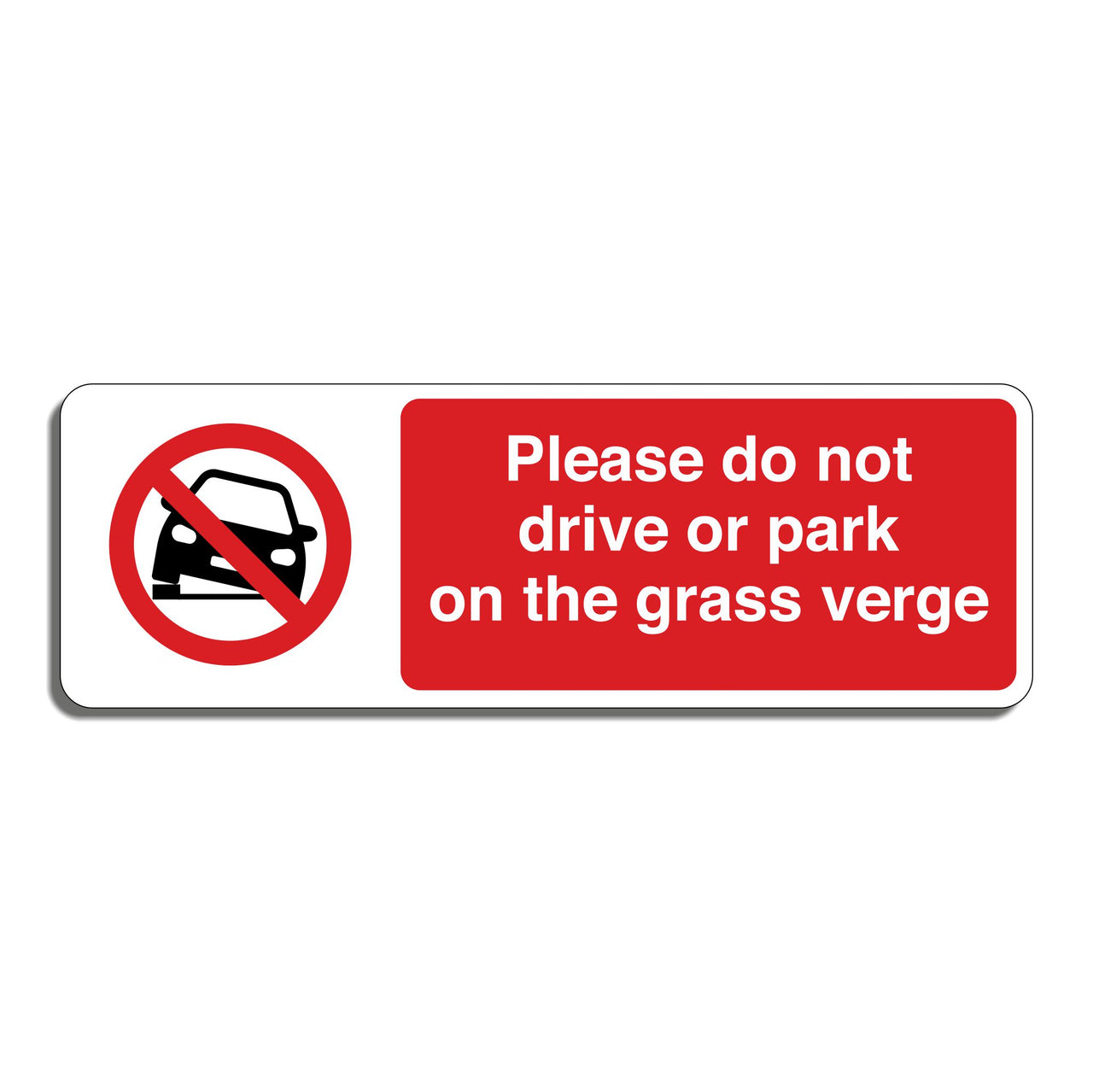 Please Do Not Drive Or Park On The Grass Verge Sign