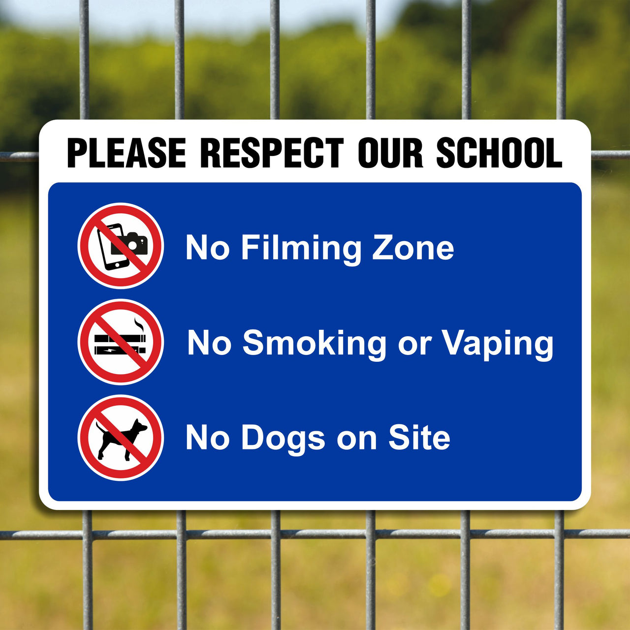 Please Respect Our School No Filming Zone No Smoking Or Vaping No Dogs On Site Sign