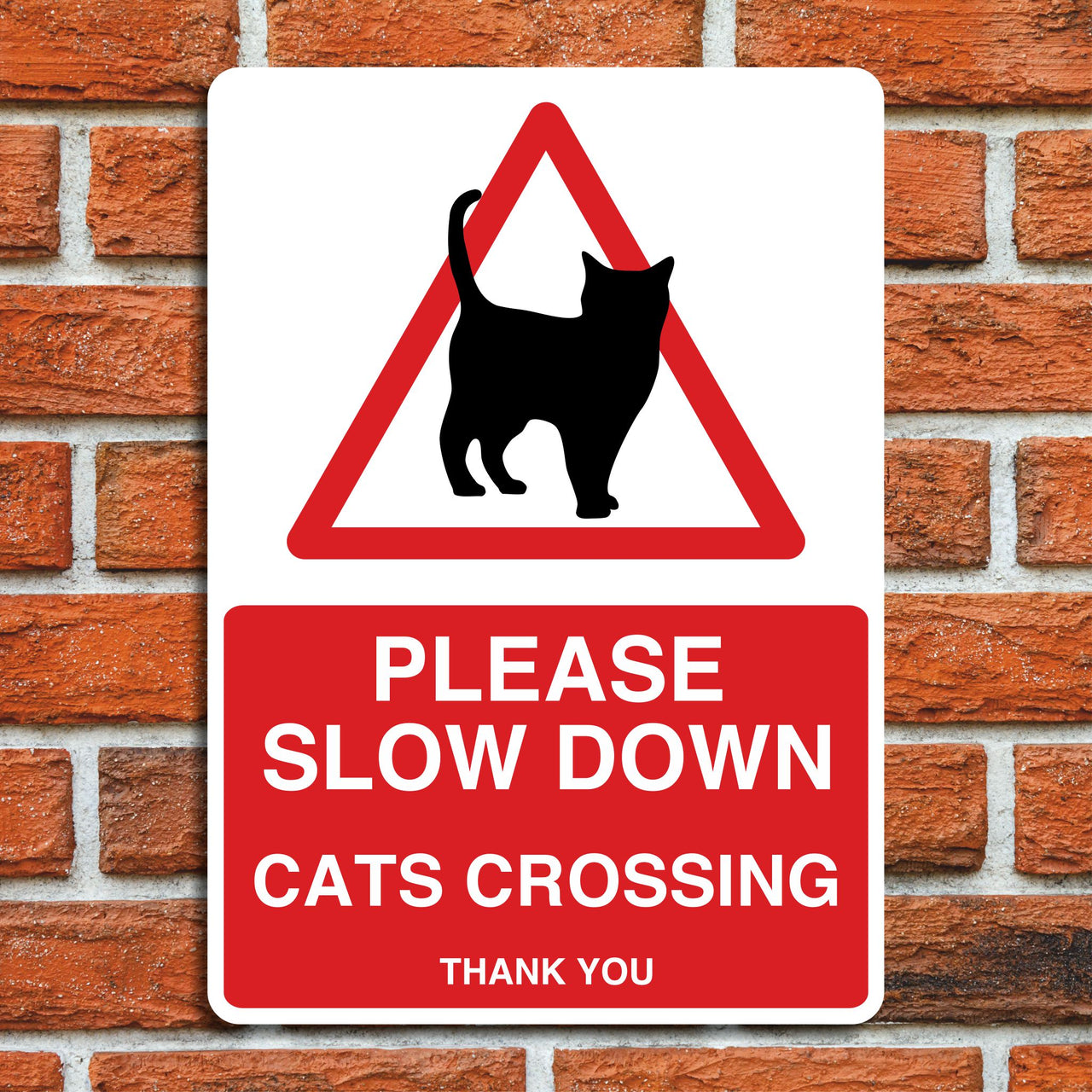Please Slow Down Cats Crossing Thank You Sign