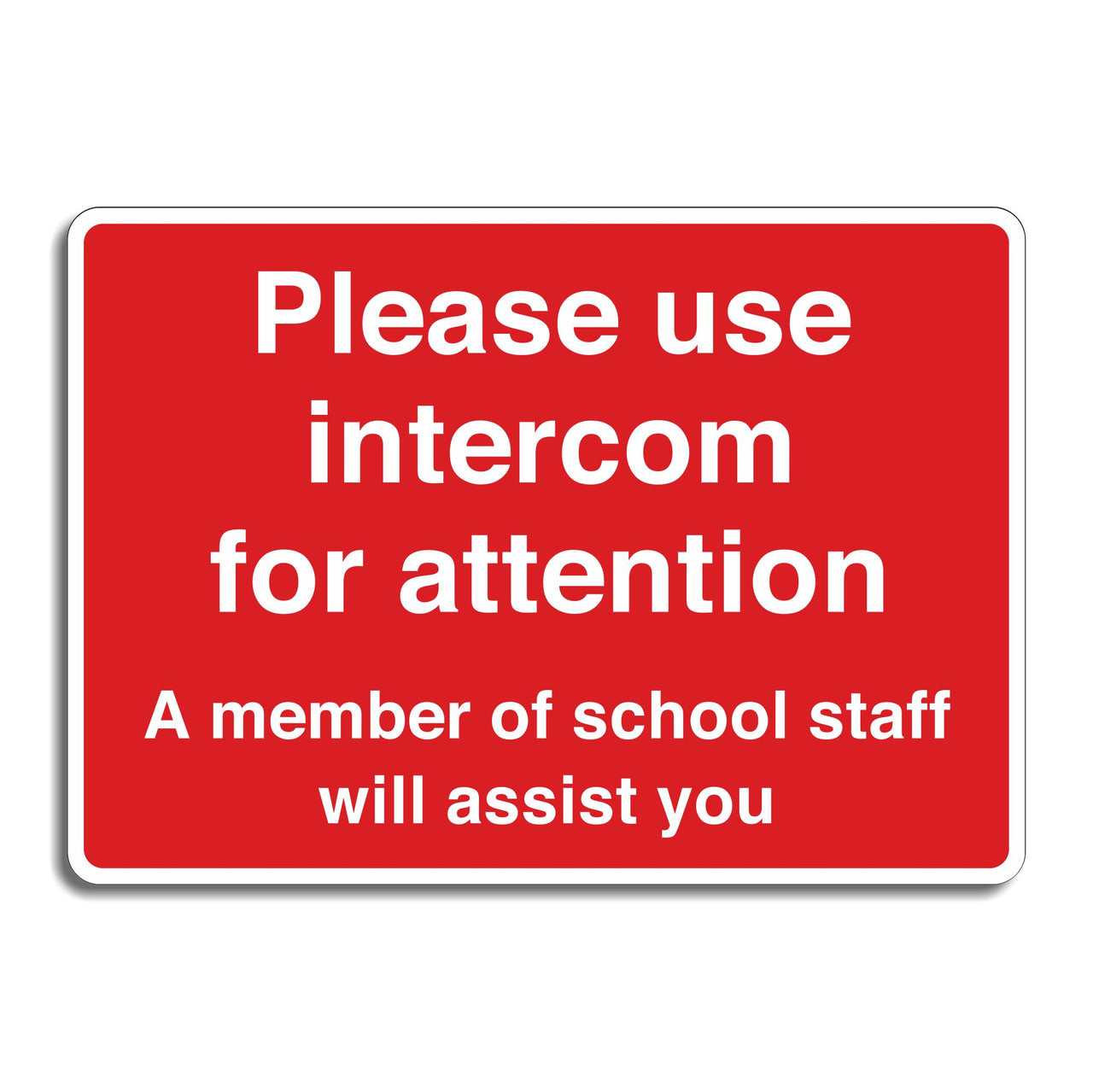 Please Use Intercom For Attention A Member Of School Staff Will Assist You Sign