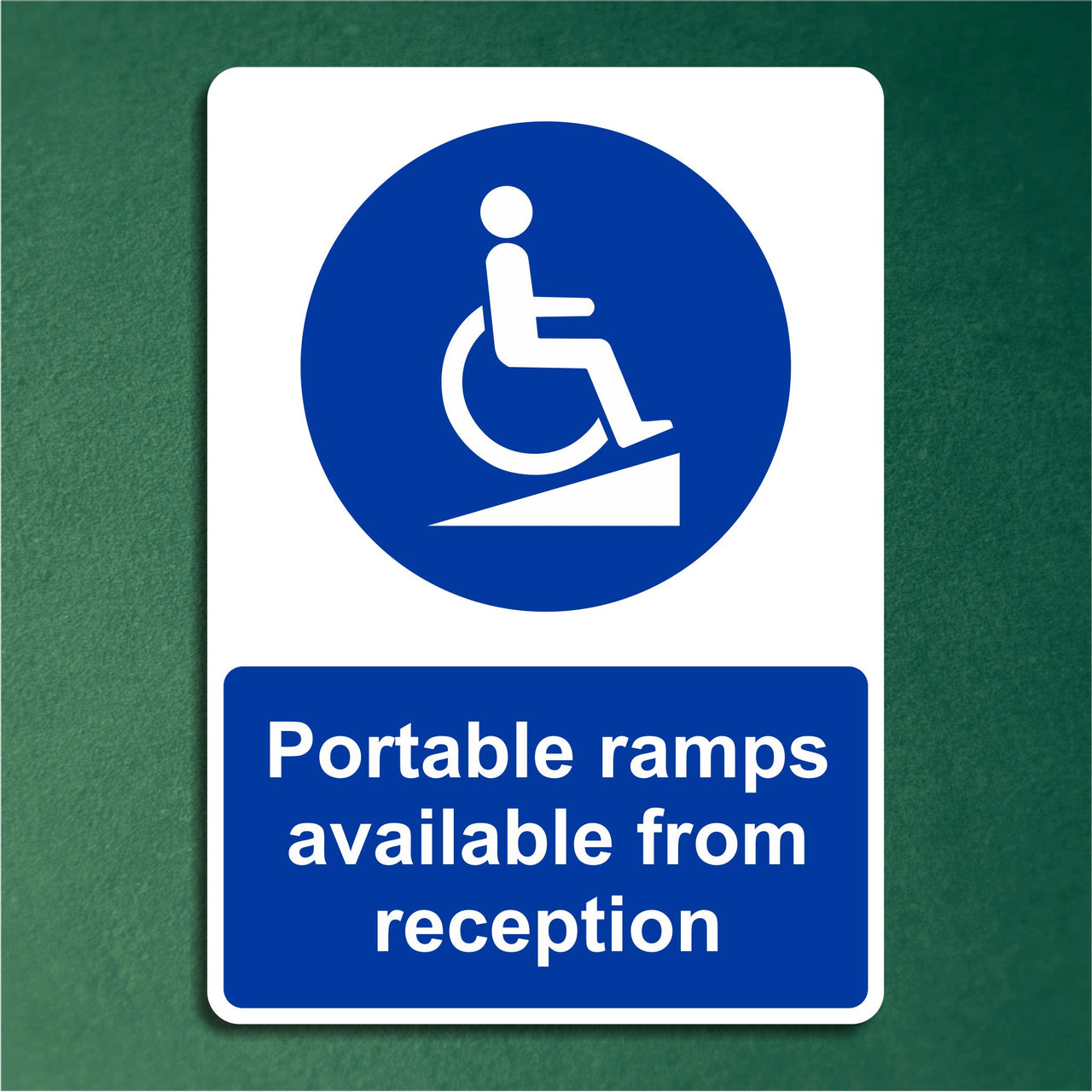 Portable Ramps Available From Reception Sign