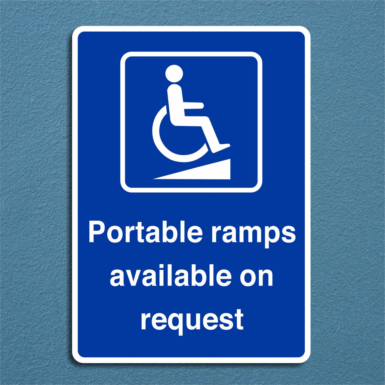 Portable Ramps Available On Request Sign