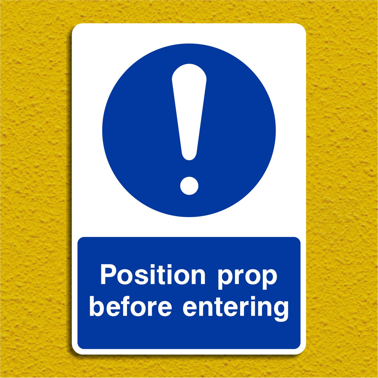 Position Prop Before Entering Sign