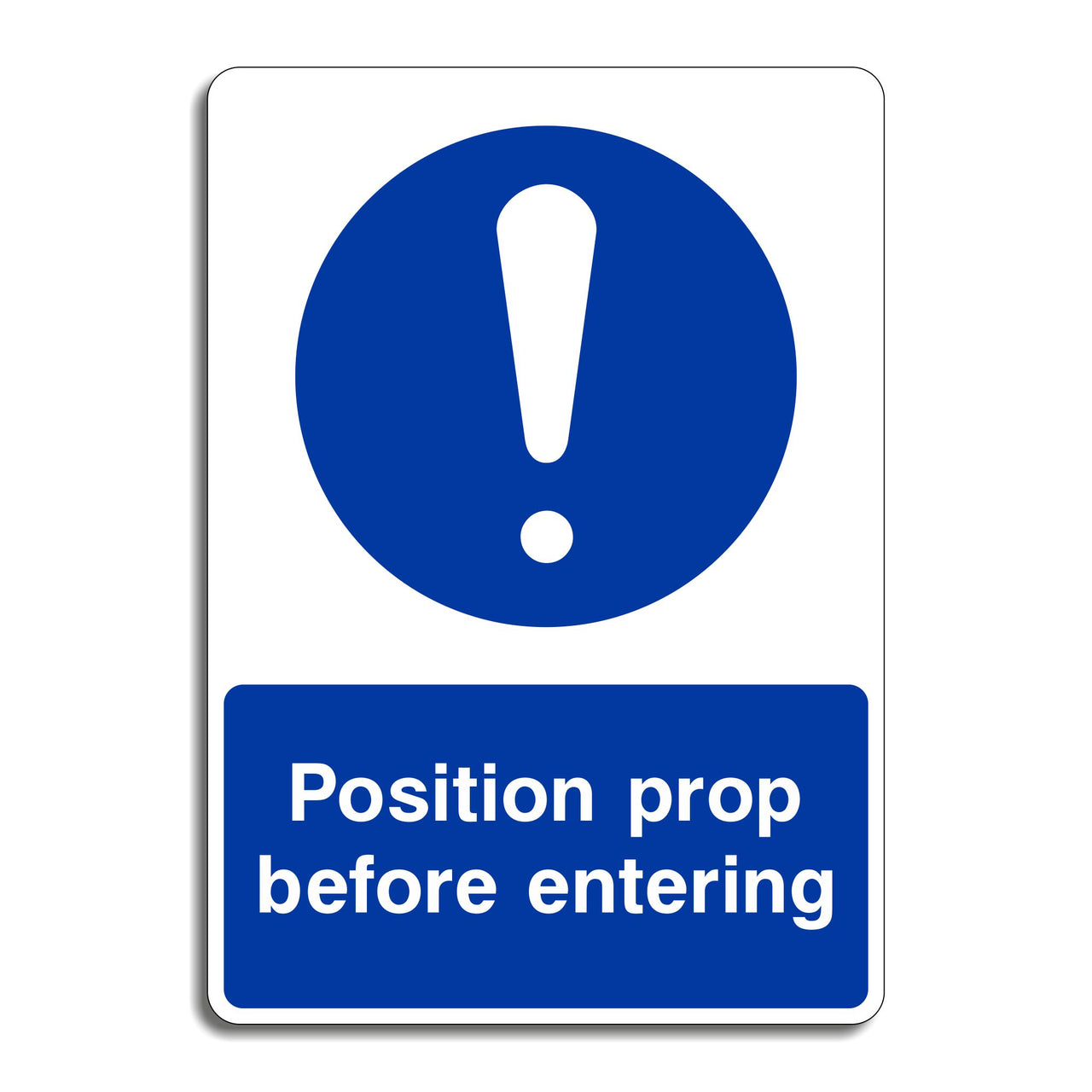 Position Prop Before Entering Sign
