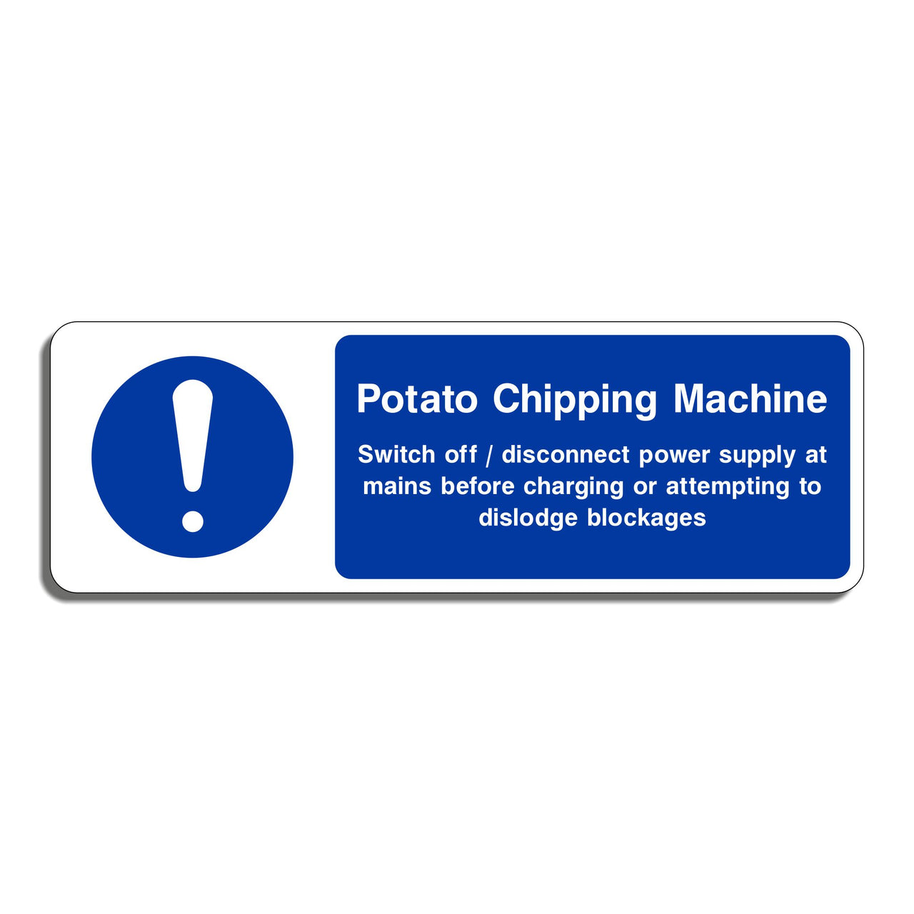 Potato Chipping Machine Sign
