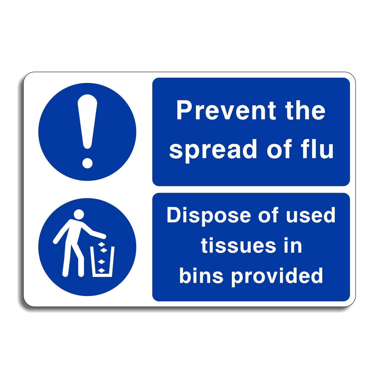 Prevent the Spread of Flu Dispose of Used Tissues in Bins Provided Sign