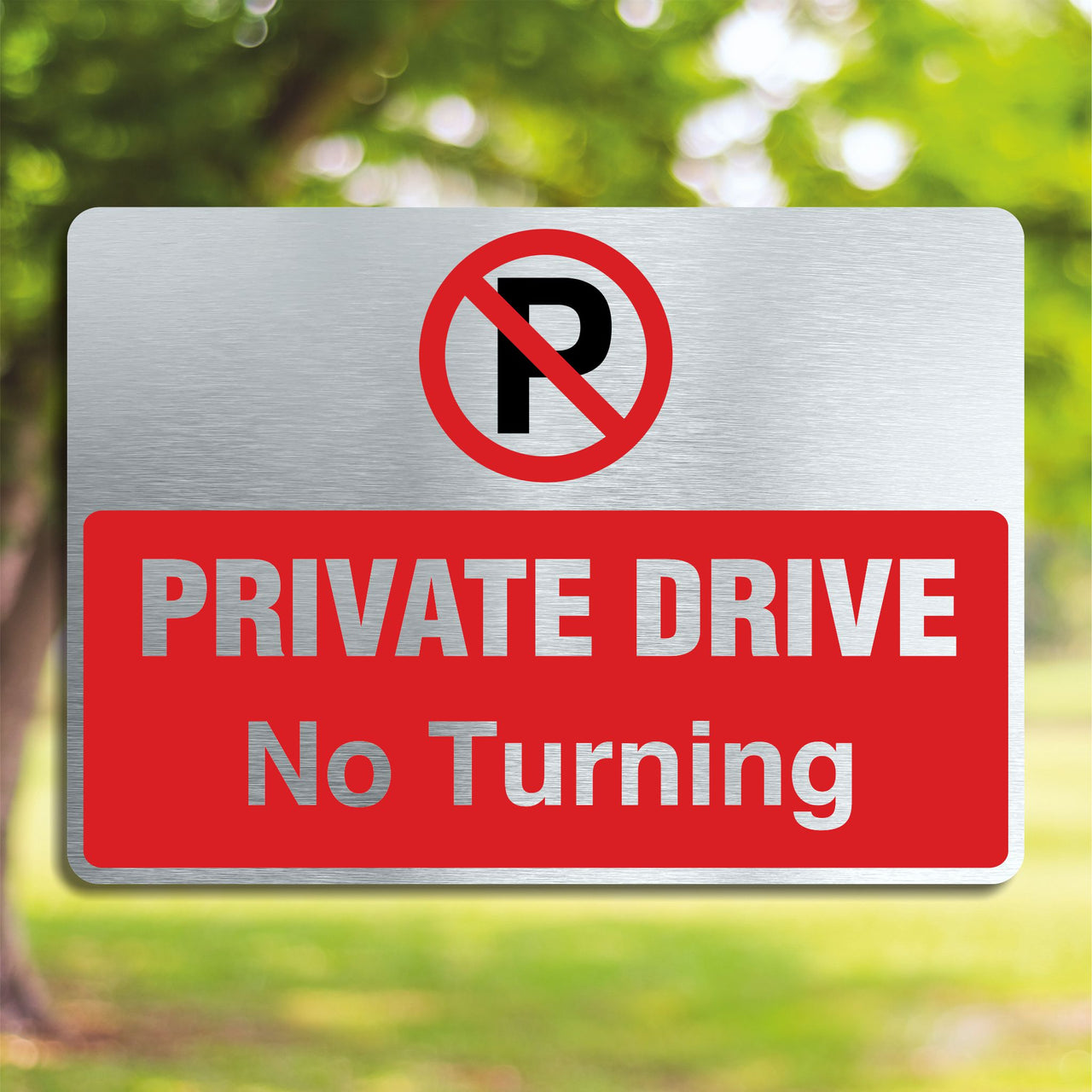 Brushed Aluminum Private Drive No Turning Sign