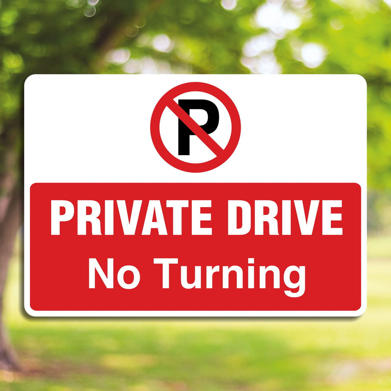 Private Drive No Turning Sign