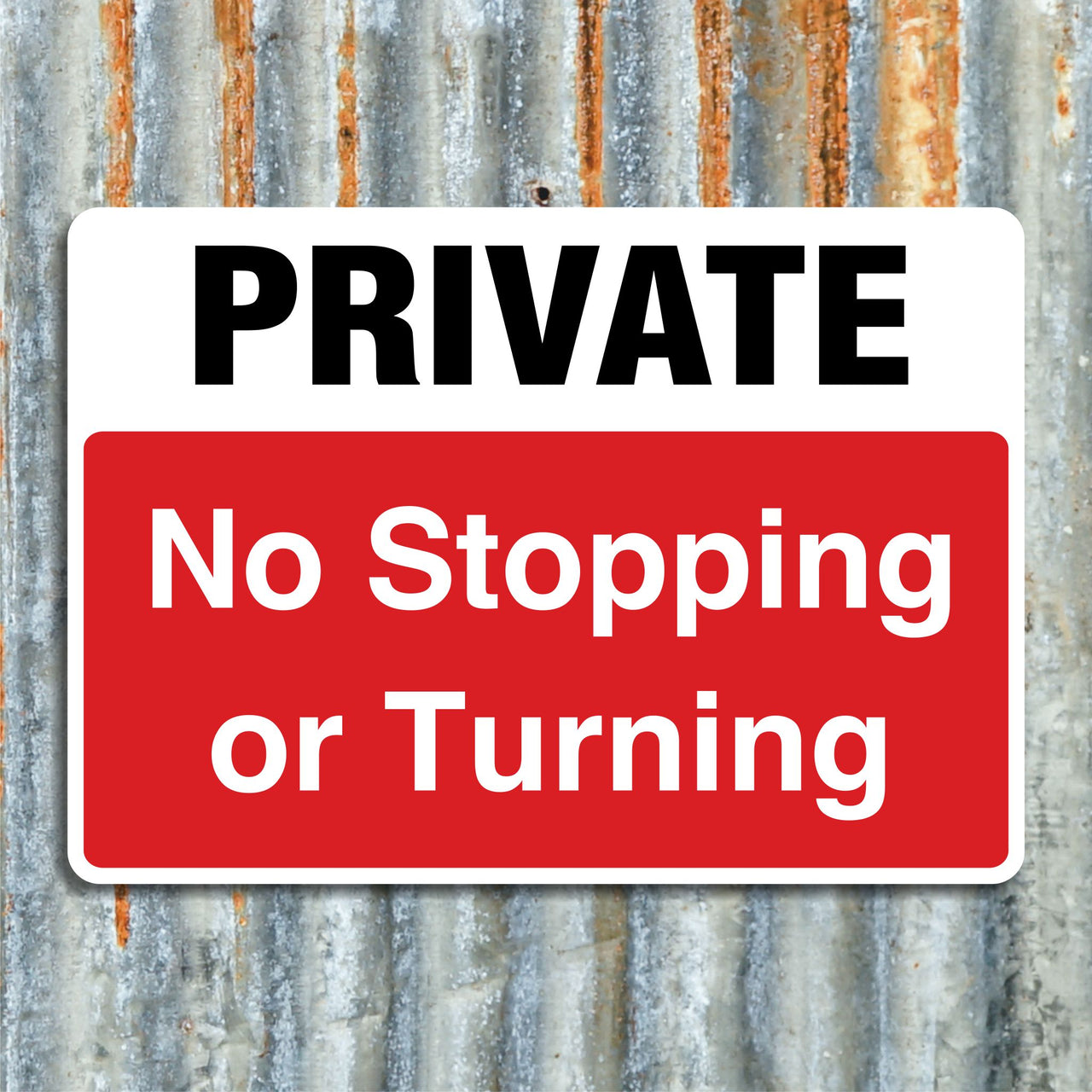 Private No Stopping Or Turning Sign