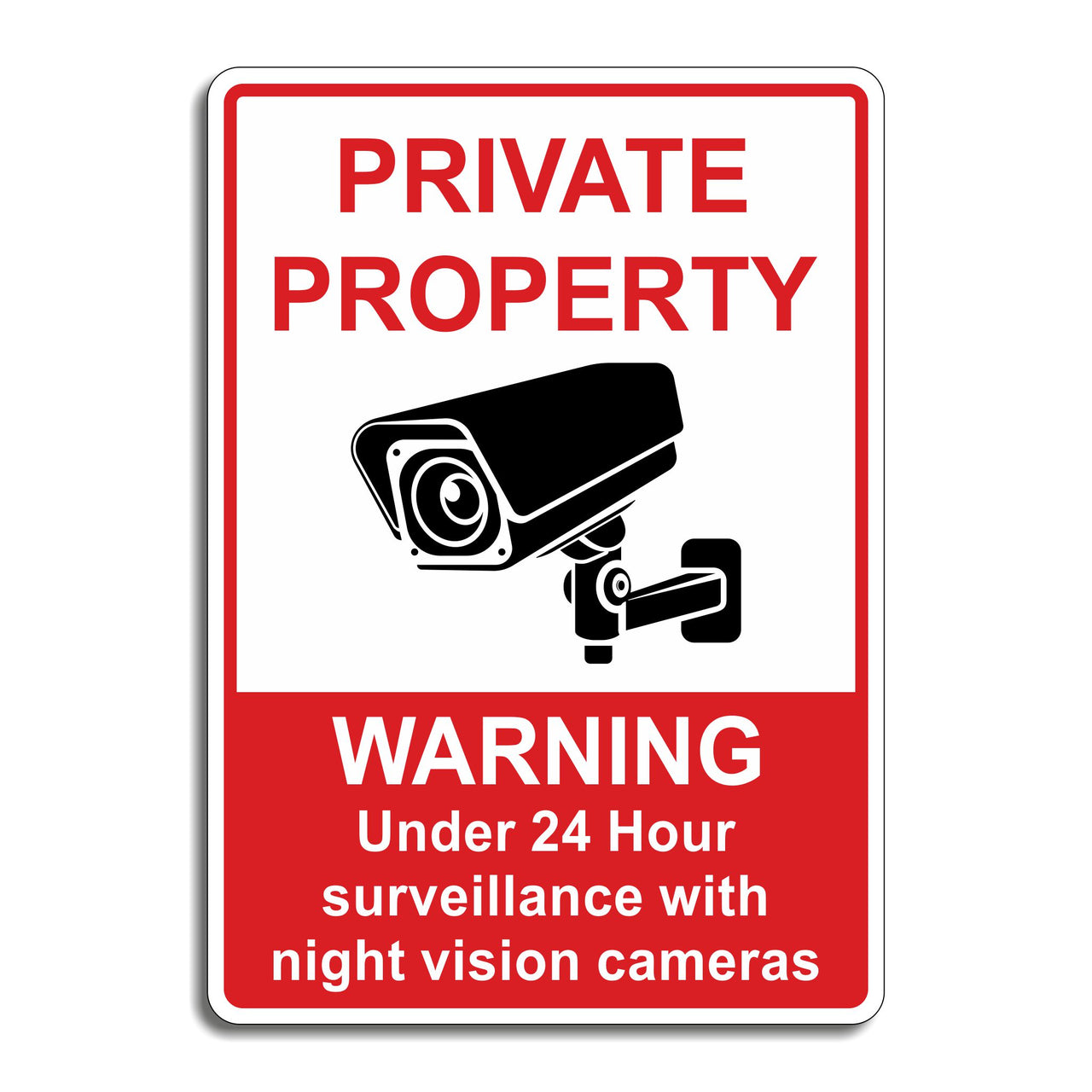 Private Property Warning Under 24 Hour Surveillance With Night Vision Cameras Sign