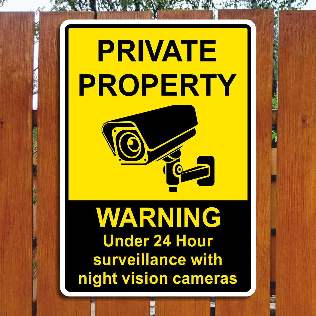 Private Property Warning Under 24 Hour Surveillance With Night Vision Cameras Sign