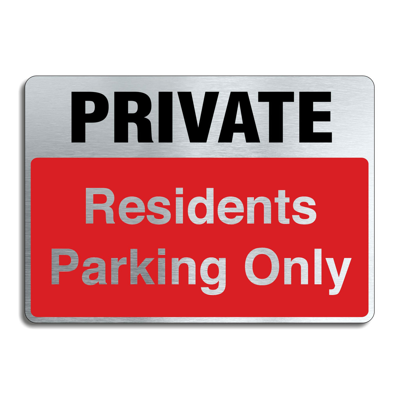 Private Residents Parking Sign with a Brushed Aluminium Finish