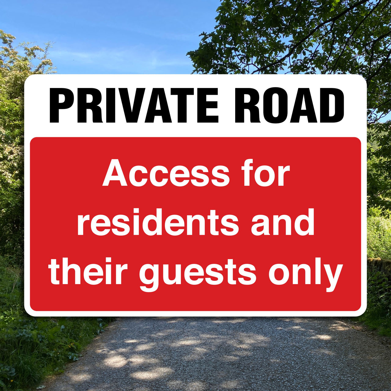 Private Road Access For Residents And Their Guests Only Sign